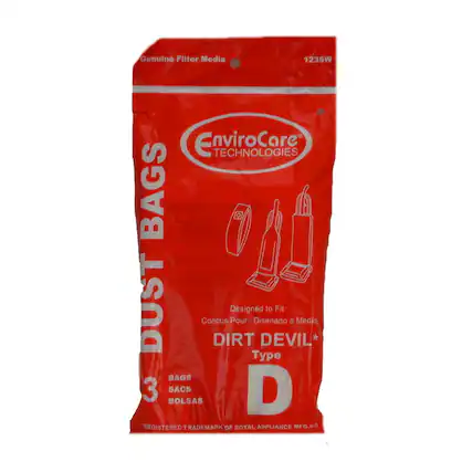 Genuine Filter Media
123SW
EnviroCare TECHNOLOGIES
DUST BAGS
Designed to Fit:
Concus Pour: Disenado a Medida:
DIRT DEVIL* Type D
3 BAGS
SACS
BOLSAS
REGISTERED TRADEMARK OF ROYAL APPLIANCE MFG. CO