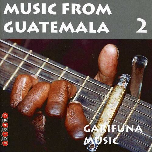 MUSIC FROM GUATEMALA 2

CARICE

GARIFUNA MUSIC