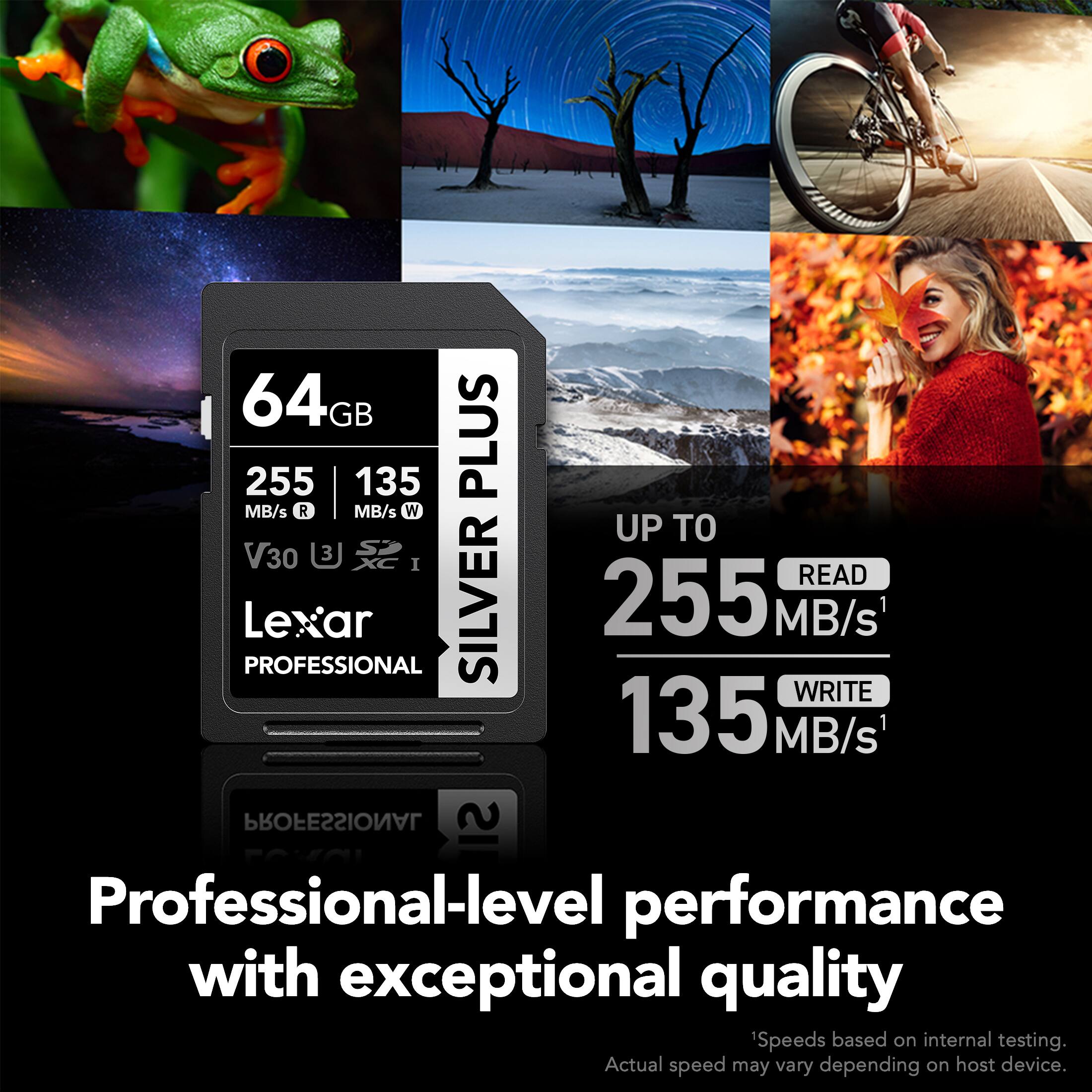 64GB 255 135 PLUS MB/s R MB/s W UP  V30 3 I READ Lexar SILVER 255 MB/s PROFESSIONAL WRITE 135 MB/s PROFESSIONAL SI Professional-level performance with exceptional quality 'Speeds based on internal testing. Actual speed may vary depending on host device.