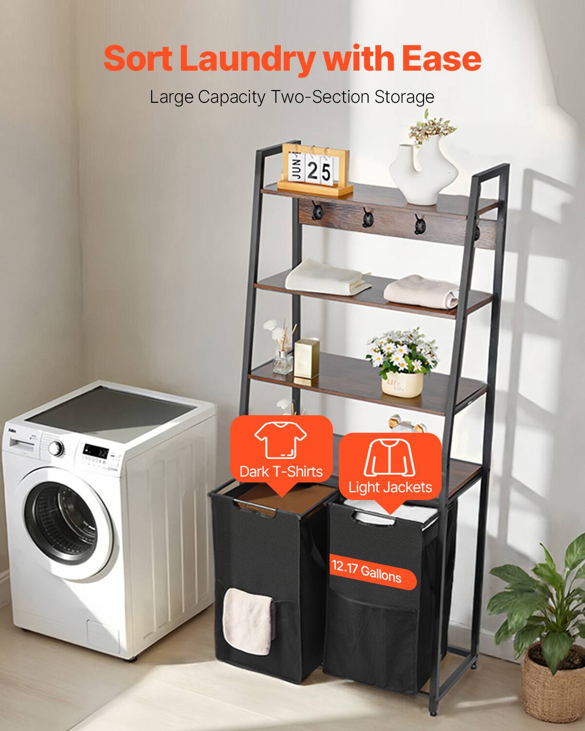 Sort Laundry with Ease  
Large Capacity Two-Section Storage  

Dark T-Shirts  
Light Jackets  

12.17 Gallons