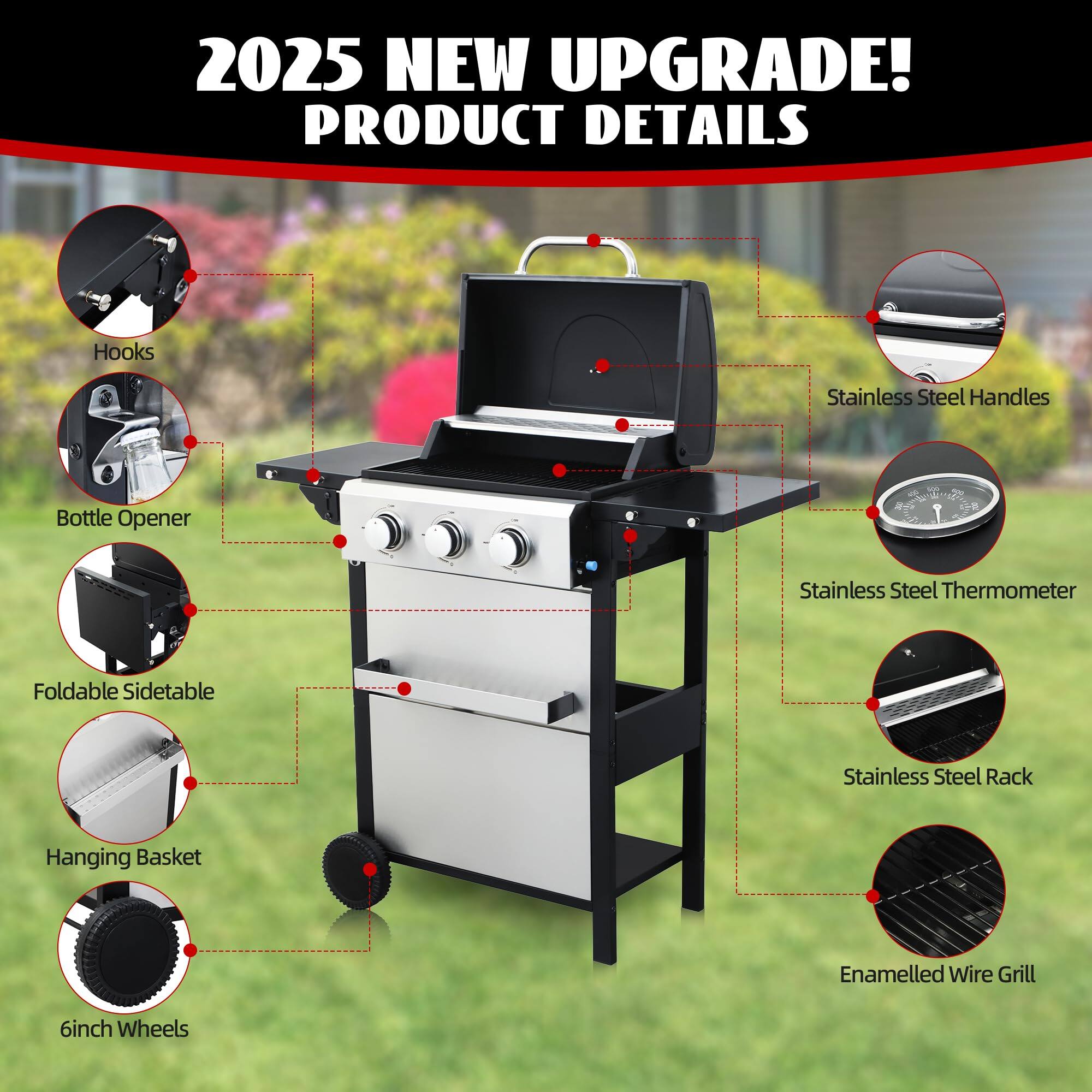 2025 NEW UPGRADE! PRODUCT DETAILS

- Hooks
- Bottle Opener
- Foldable Sidetable
- Hanging Basket
- 6inch Wheels
- Stainless Steel Handles
- Stainless Steel Thermometer
- Stainless Steel Rack
- Enamelled Wire Grill