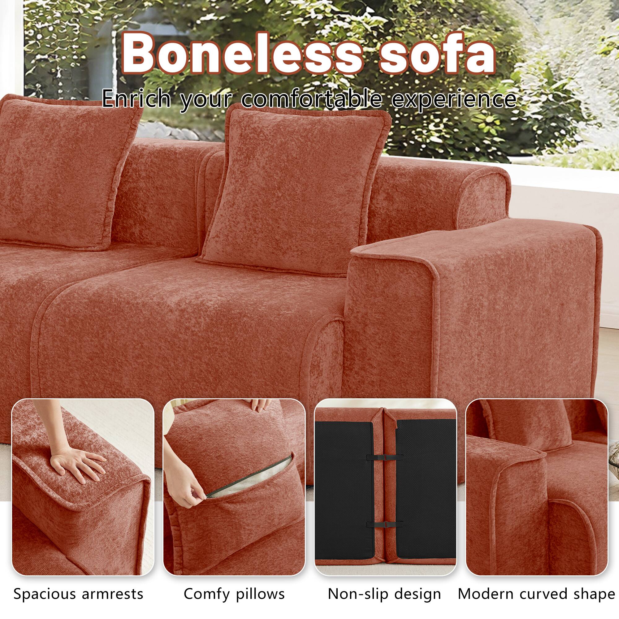 Boneless sofa  
Enrich your comfortable experience  
Spacious armrests  
Comfy pillows  
Non-slip design  
Modern curved shape