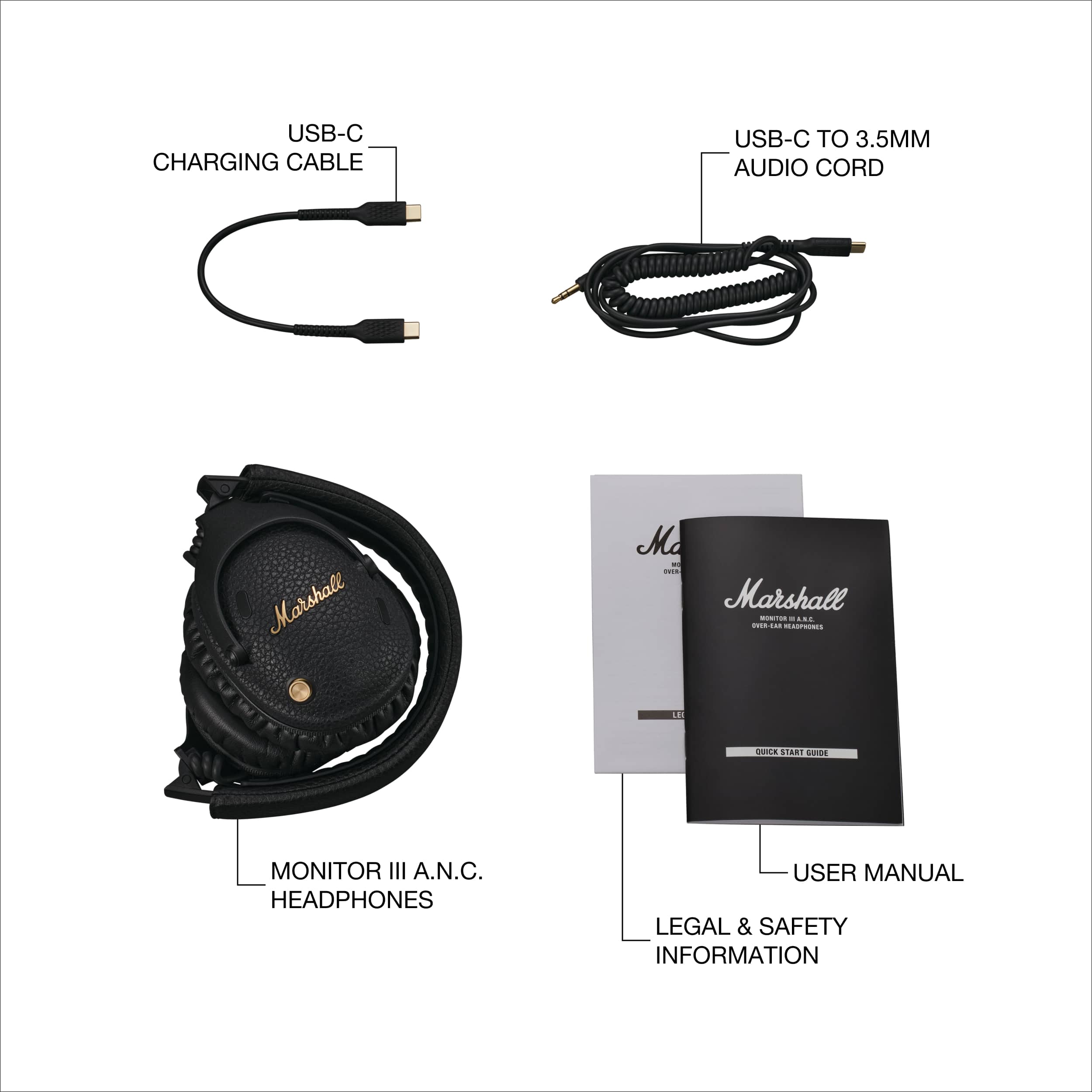 Marshall Monitor III A.N.C. Headphones User Manual Legal & Safety Information USB-C Charging Cable USB-C to 3.5mm Audio Cord Marshall Ma - -. Marshall - ... .... -. RASPRORES LIS ioTA STARE Samint MONITOR III A.N.C. HEADPHONES