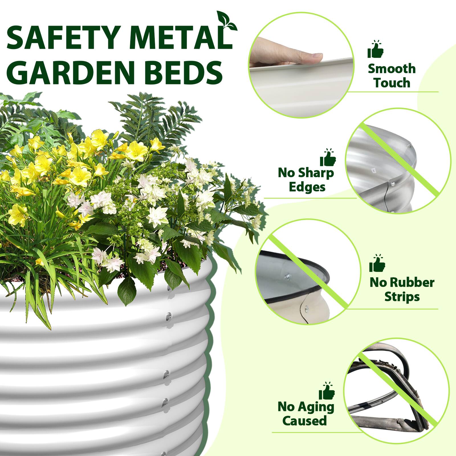 SAFETY METAL GARDEN BEDS

- Smooth Touch
- No Sharp Edges
- No Rubber Strips
- No Aging Caused