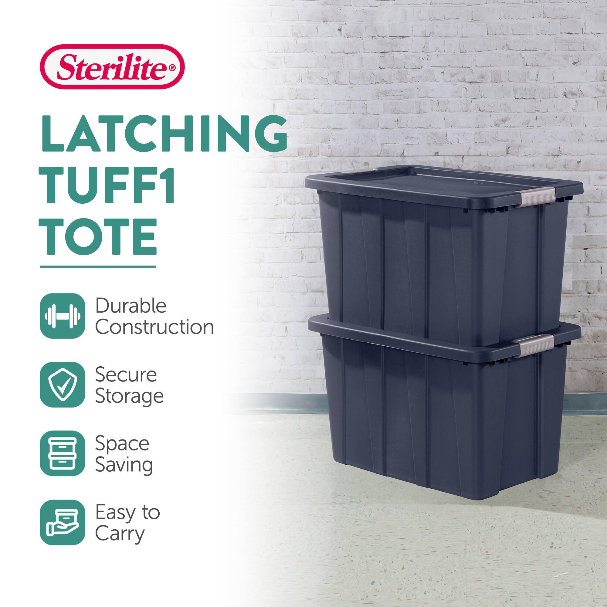 Sterilite®  
LATCHING TUFF1 TOTE  

- Durable Construction  
- Secure Storage  
- Space Saving  
- Easy to Carry