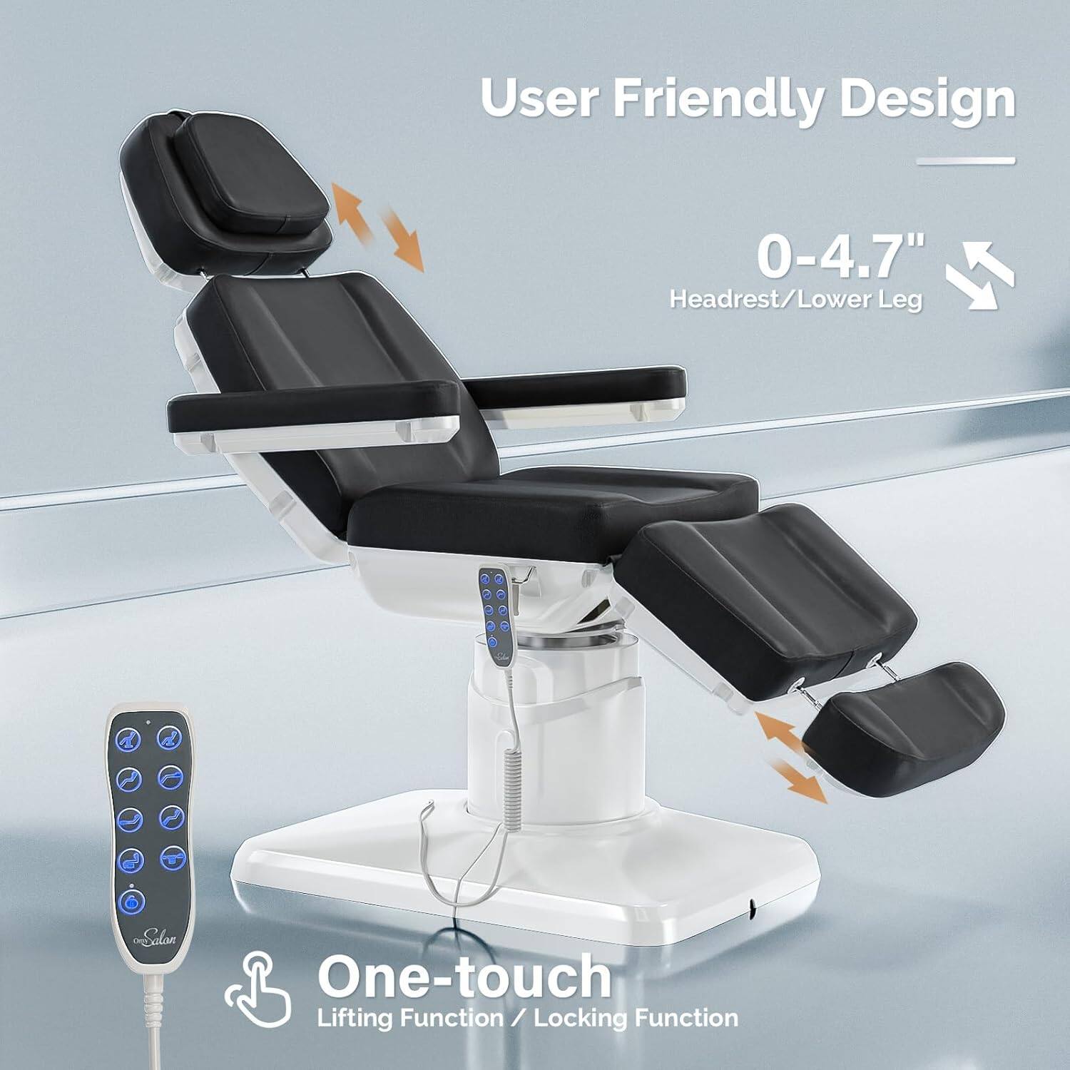 User Friendly Design  
0-4.7" Headrest/Lower Leg  
One-touch Lifting Function / Locking Function