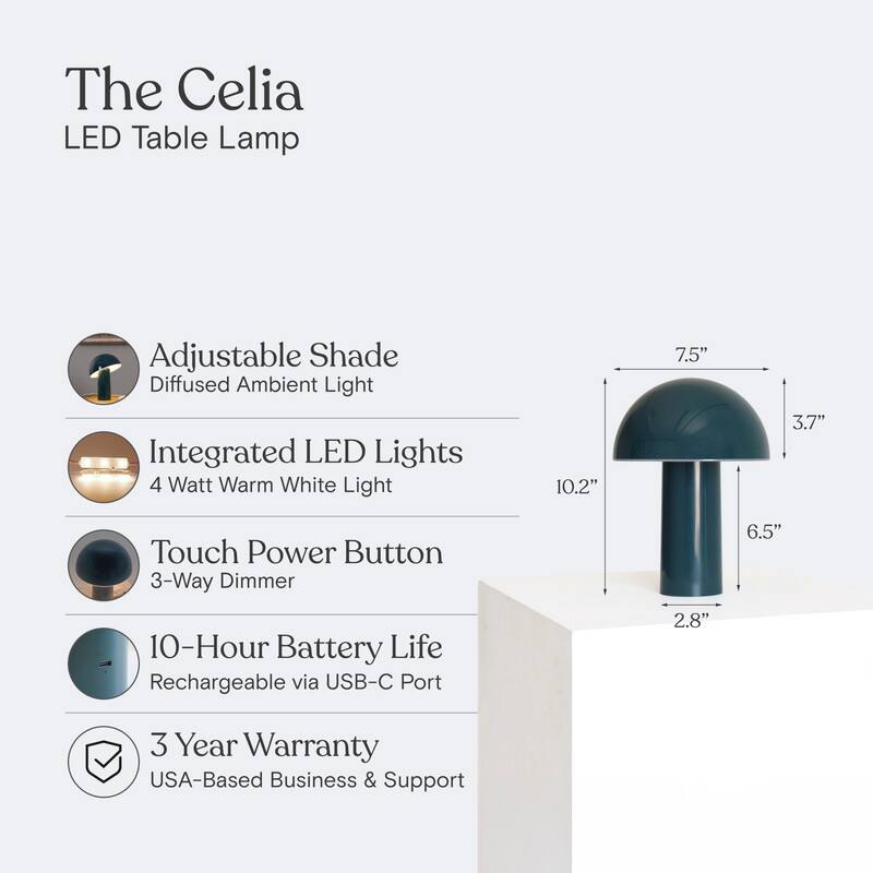 The Celia LED Table Lamp

Adjustable Shade
Diffused Ambient Light

Integrated LED Lights
4 Watt Warm White Light

Touch Power Button
3-Way Dimmer

10-Hour Battery Life
Rechargeable via USB-C Port

3 Year Warranty
USA-Based Business & Support