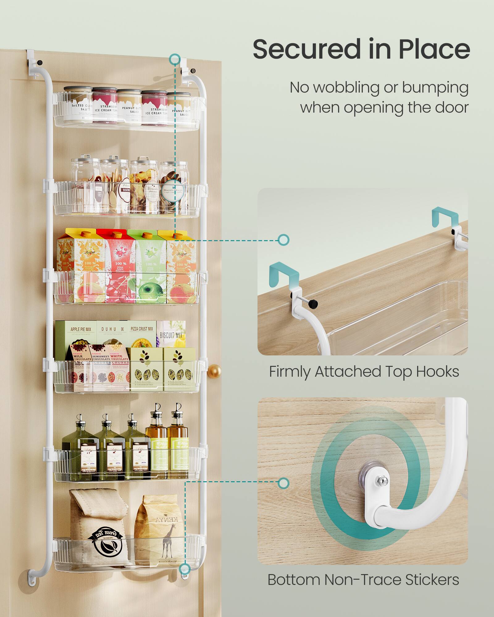Secured in Place  
No wobbling or bumping when opening the door  

Firmly Attached Top Hooks  

Bottom Non-Trace Stickers