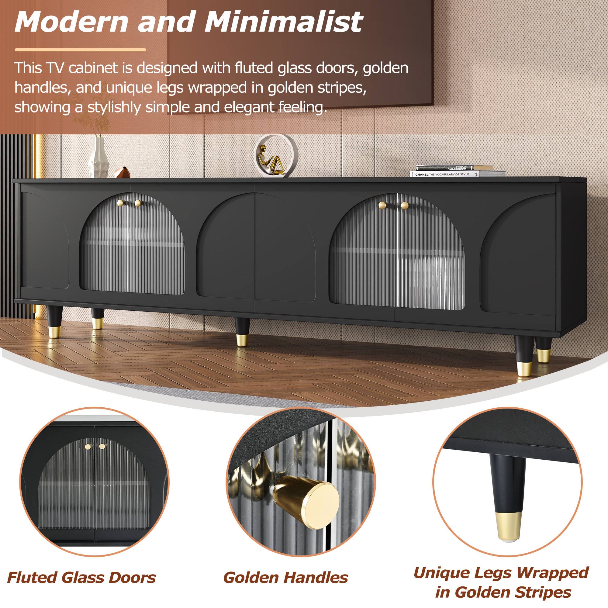 Modern and Minimalist

This TV cabinet is designed with fluted glass doors, golden handles, and unique legs wrapped in golden stripes, showing a stylishly simple and elegant feeling.

- Fluted Glass Doors
- Golden Handles
- Unique Legs Wrapped in Golden Stripes