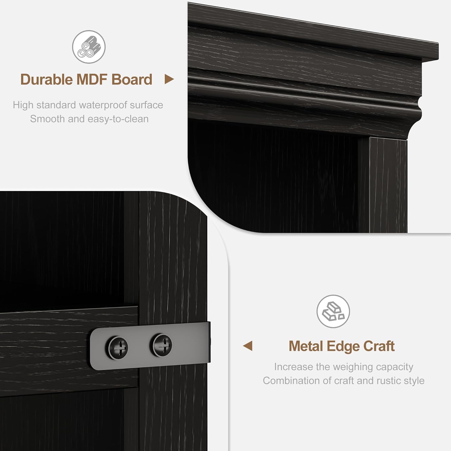 Durable MDF Board  
High standard waterproof surface  
Smooth and easy-to-clean  

Metal Edge Craft  
Increase the weighing capacity  
Combination of craft and rustic style