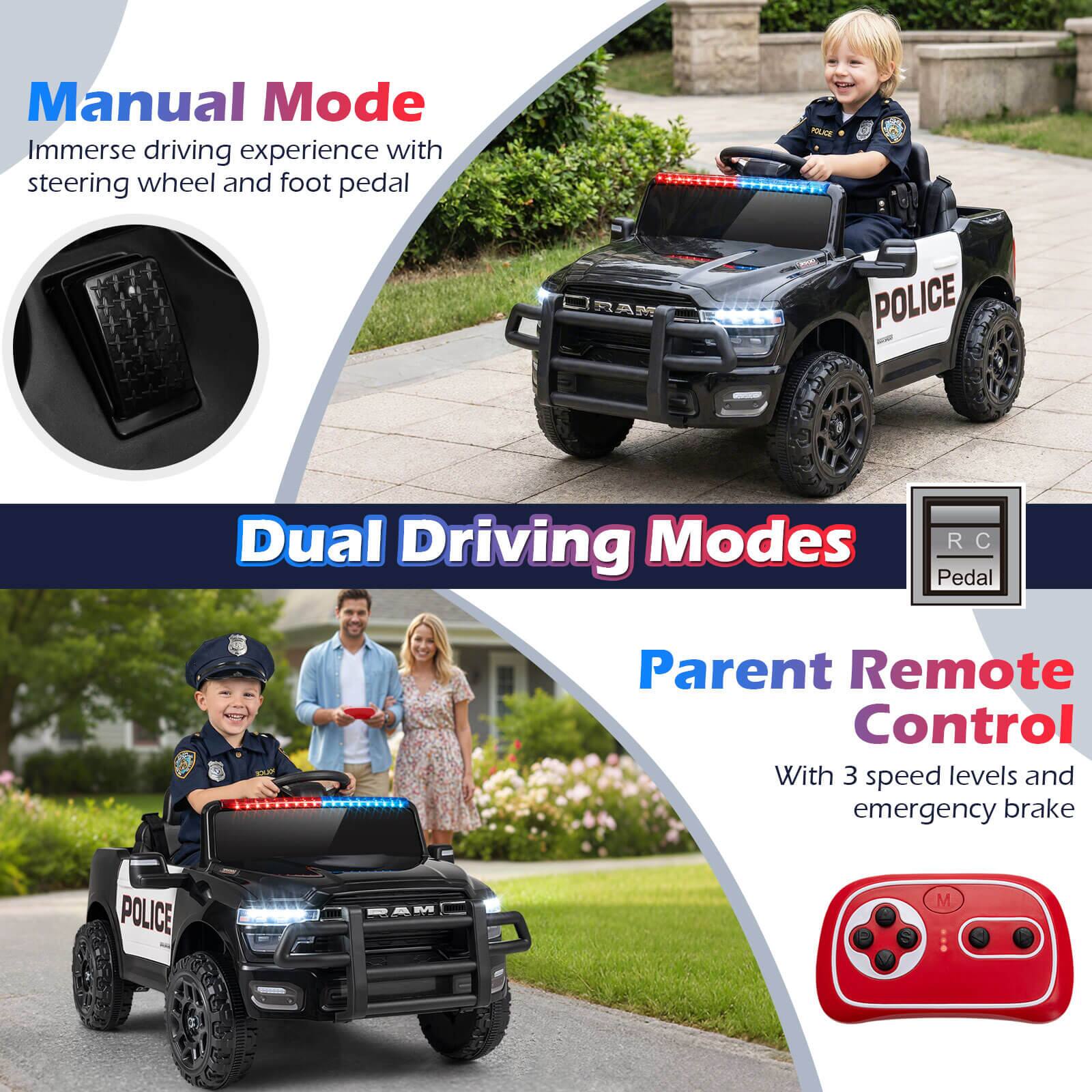 Manual Mode  
Immerse driving experience with steering wheel and foot pedal  

Dual Driving Modes  

Parent Remote Control  
With 3 speed levels and emergency brake