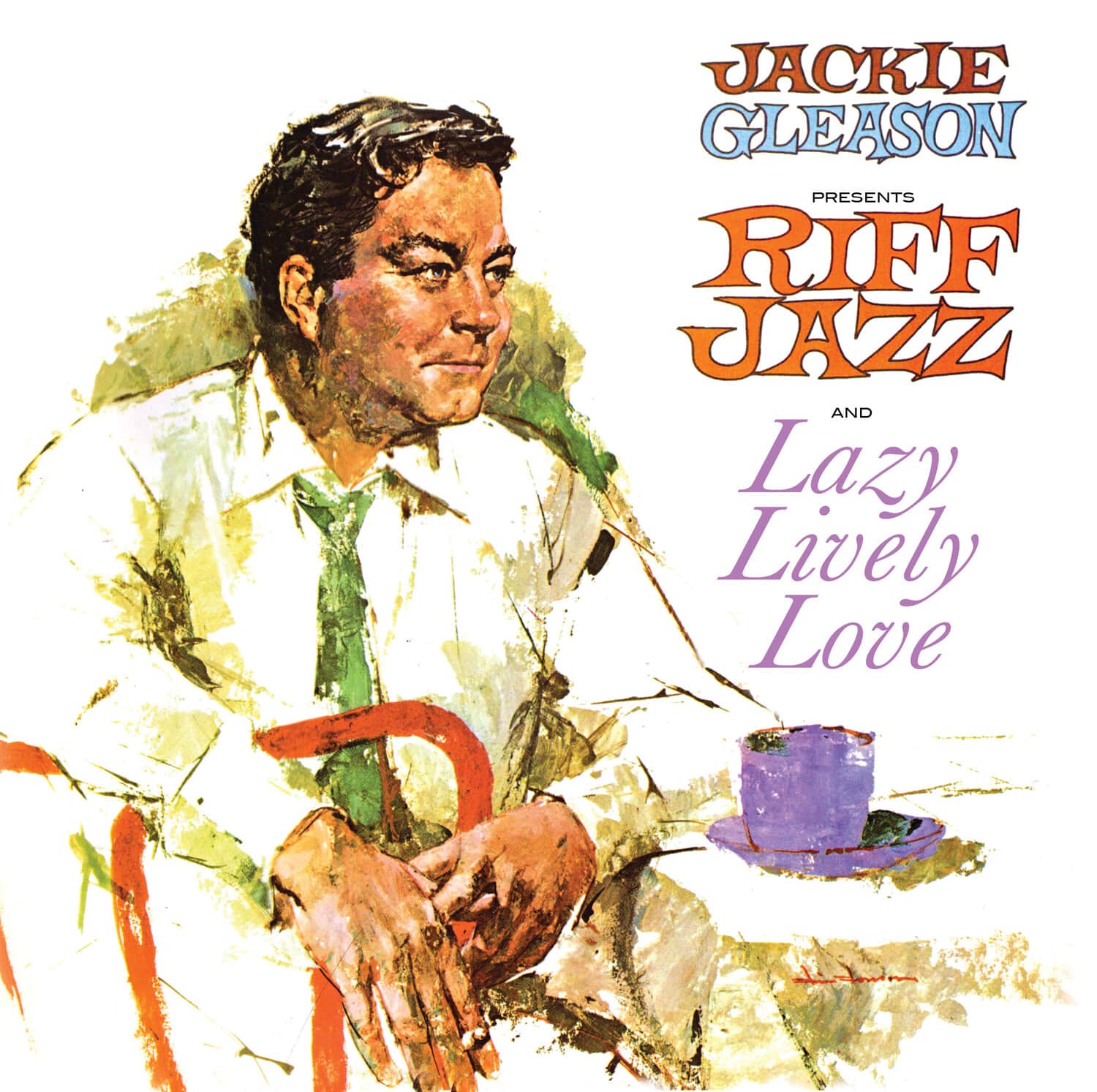 Jackie Gleason - Presents Riff Jazz and Lazy Lively Love  - COMPACT DISCS