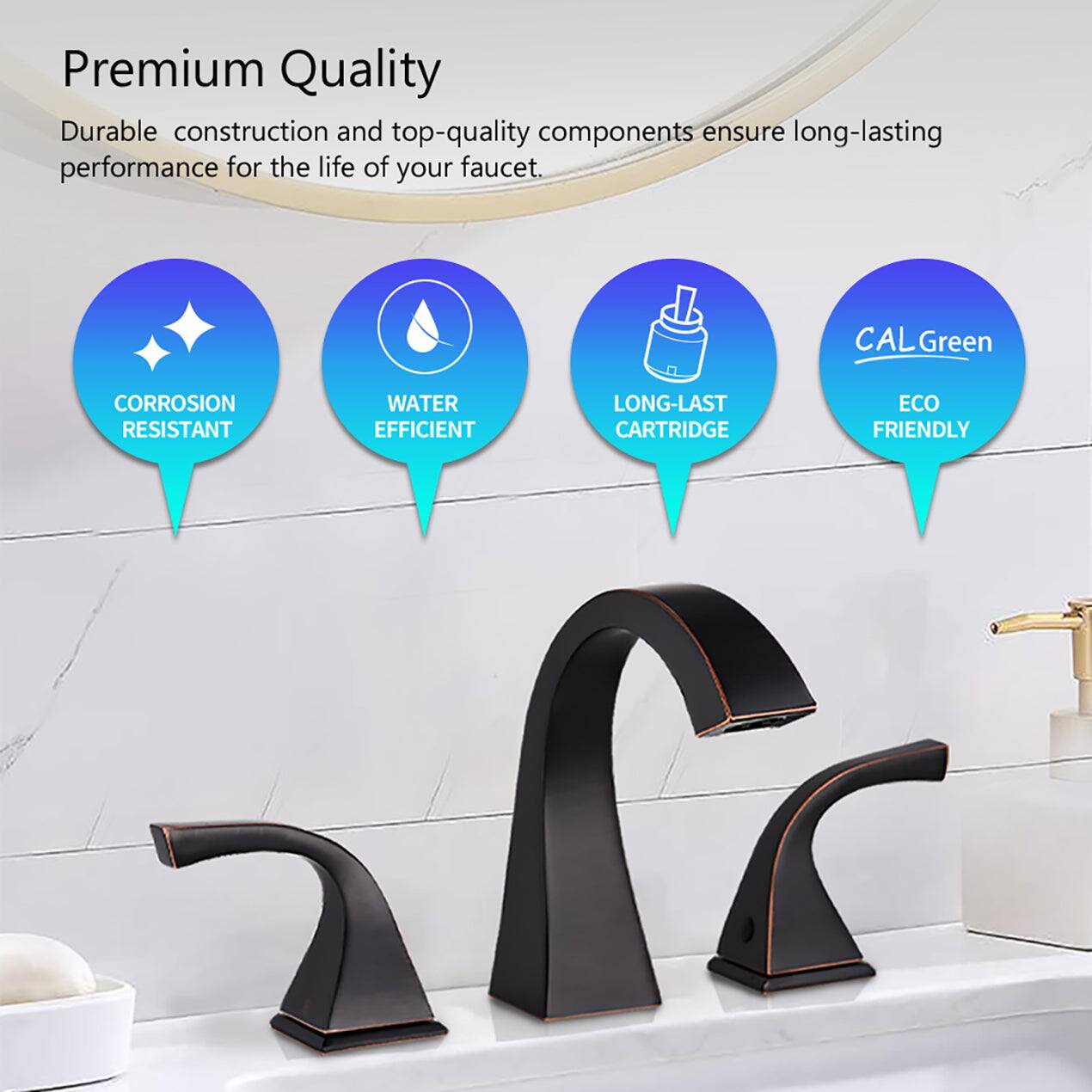 Premium Quality

Durable construction and top-quality components ensure long-lasting performance for the life of your faucet.

- CORROSION RESISTANT
- WATER EFFICIENT
- LONG-LAST CARTRIDGE
- CALGreen ECO FRIENDLY