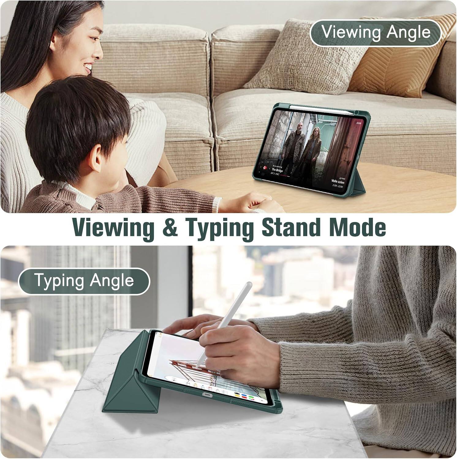 Viewing Angle

Viewing & Typing Stand Mode

Typing Angle