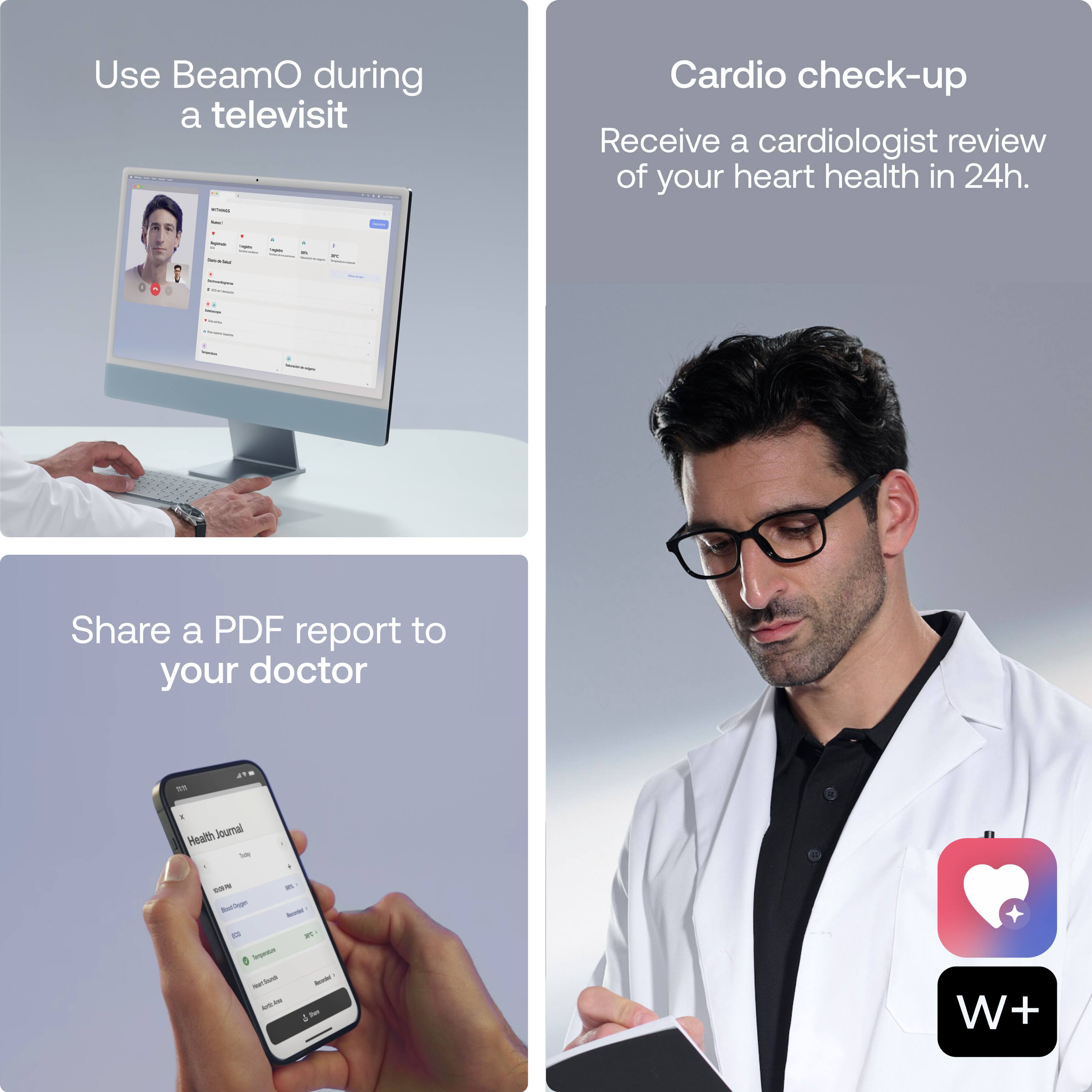 Use BeamO during a televisit  
Cardio check-up  
Receive a cardiologist review of your heart health in 24h.  
Share a PDF report to your doctor