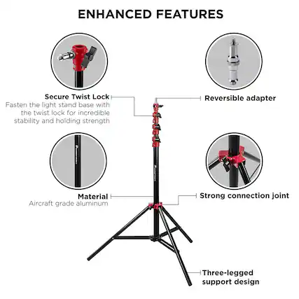 ENHANCED FEATURES
- Secure Twist Lock
- Fasten the light stand base with the twist lock for incredible stability and holding strength
- Reversible adapter
- Material
- Aircraft grade aluminum
- Strong connection joint
- Three-legged support design