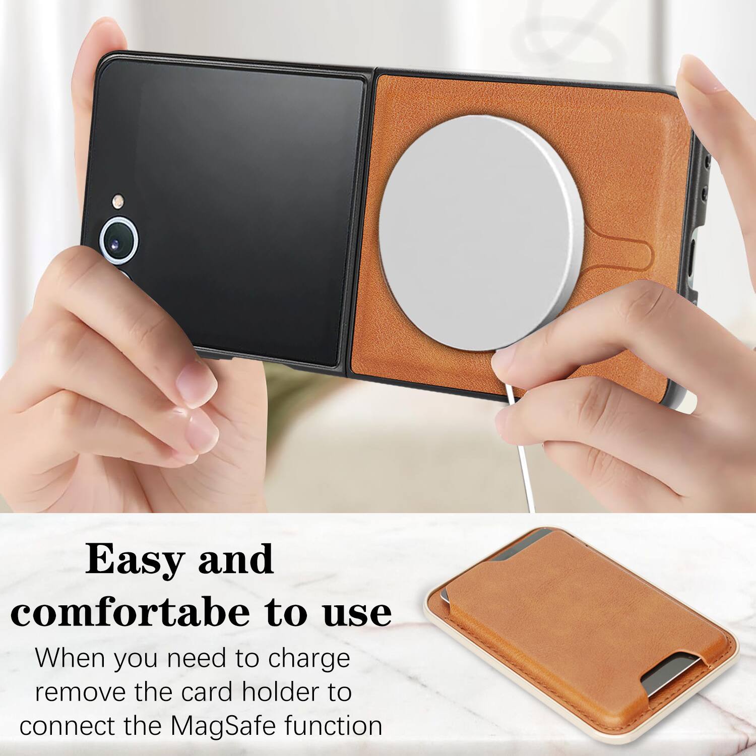 Easy and comfortable to use  
When you need to charge, remove the card holder to connect the MagSafe function