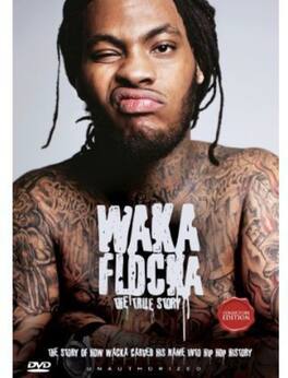 Waka Flocka Flame - The True Story - DVD