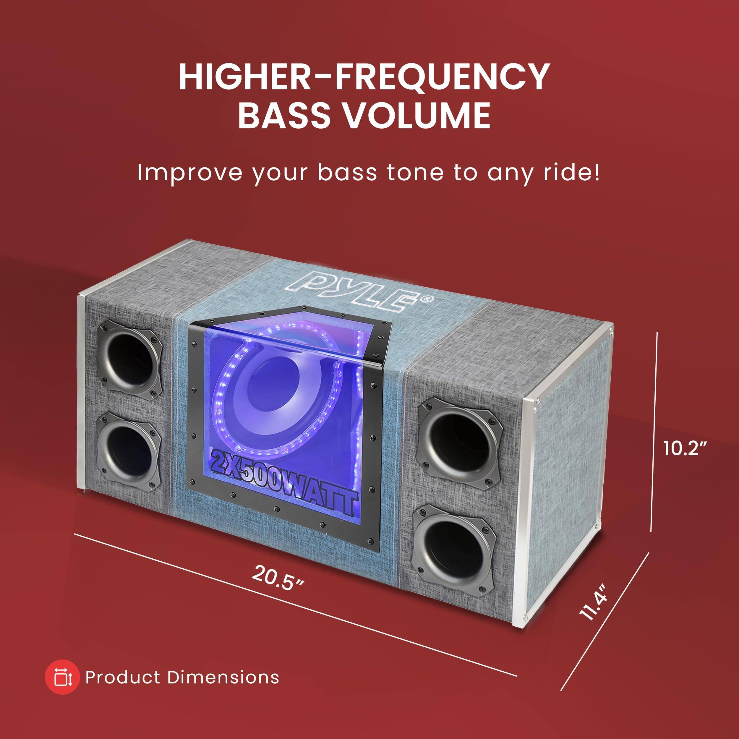HIGHER-FREQUENCY BASS VOLUME  
Improve your bass tone to any ride!  

PYLE 2X500WATT  

Product Dimensions:  
20.5" x 11.4" x 10.2"