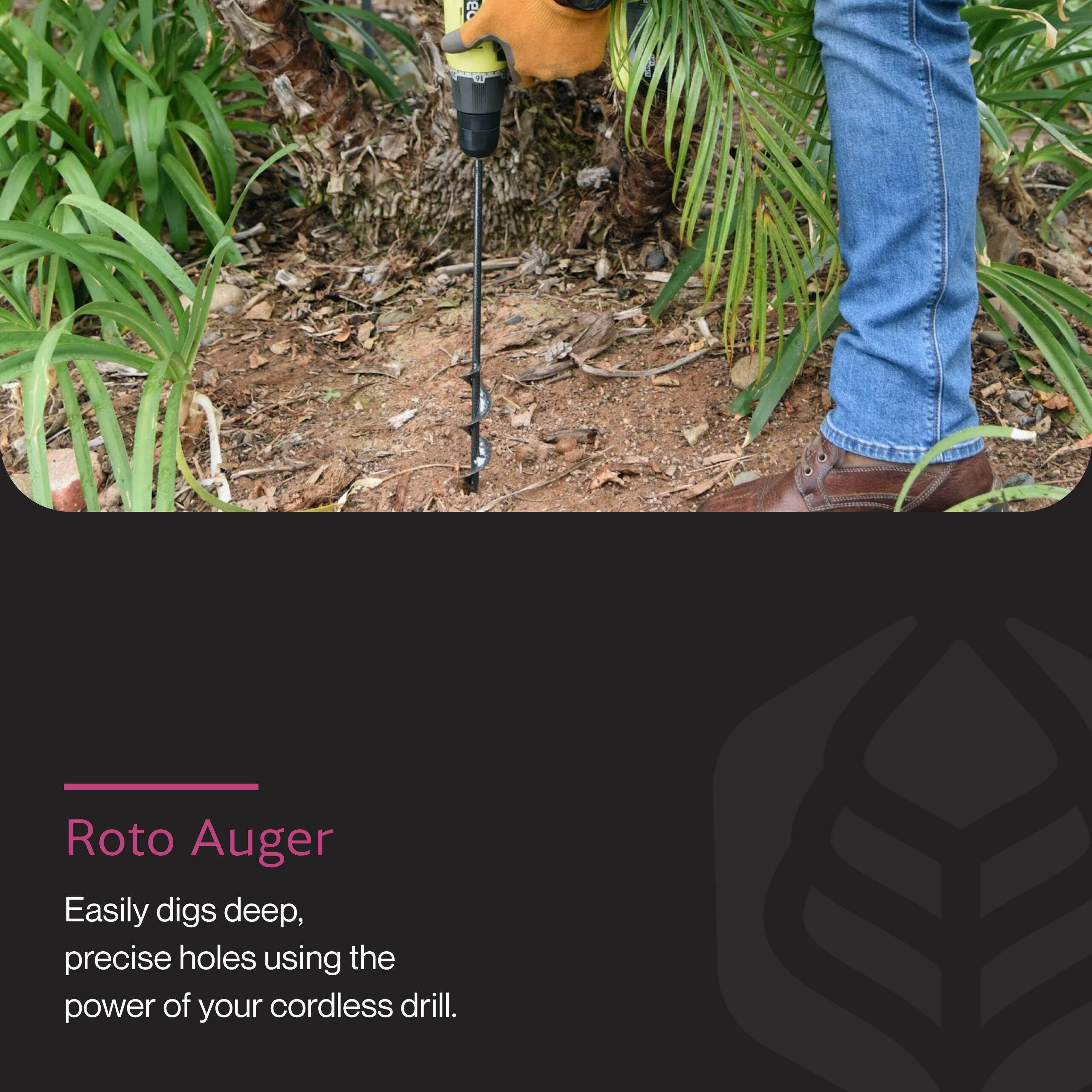 Roto Auger

Easily digs deep, precise holes using the power of your cordless drill.