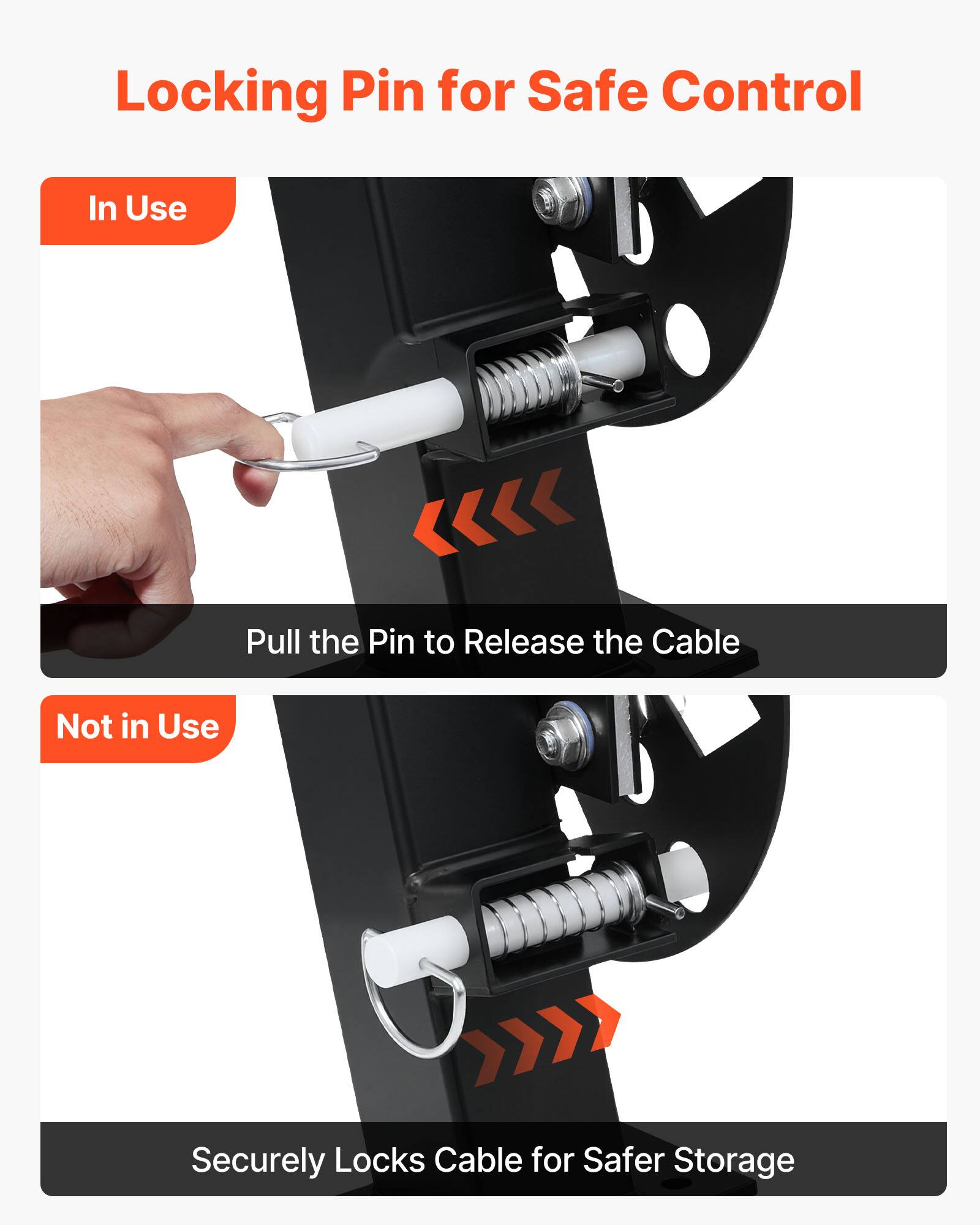 Locking Pin for Safe Control

In Use
Pull the Pin to Release the Cable

Not in Use
Securely Locks Cable for Safer Storage
