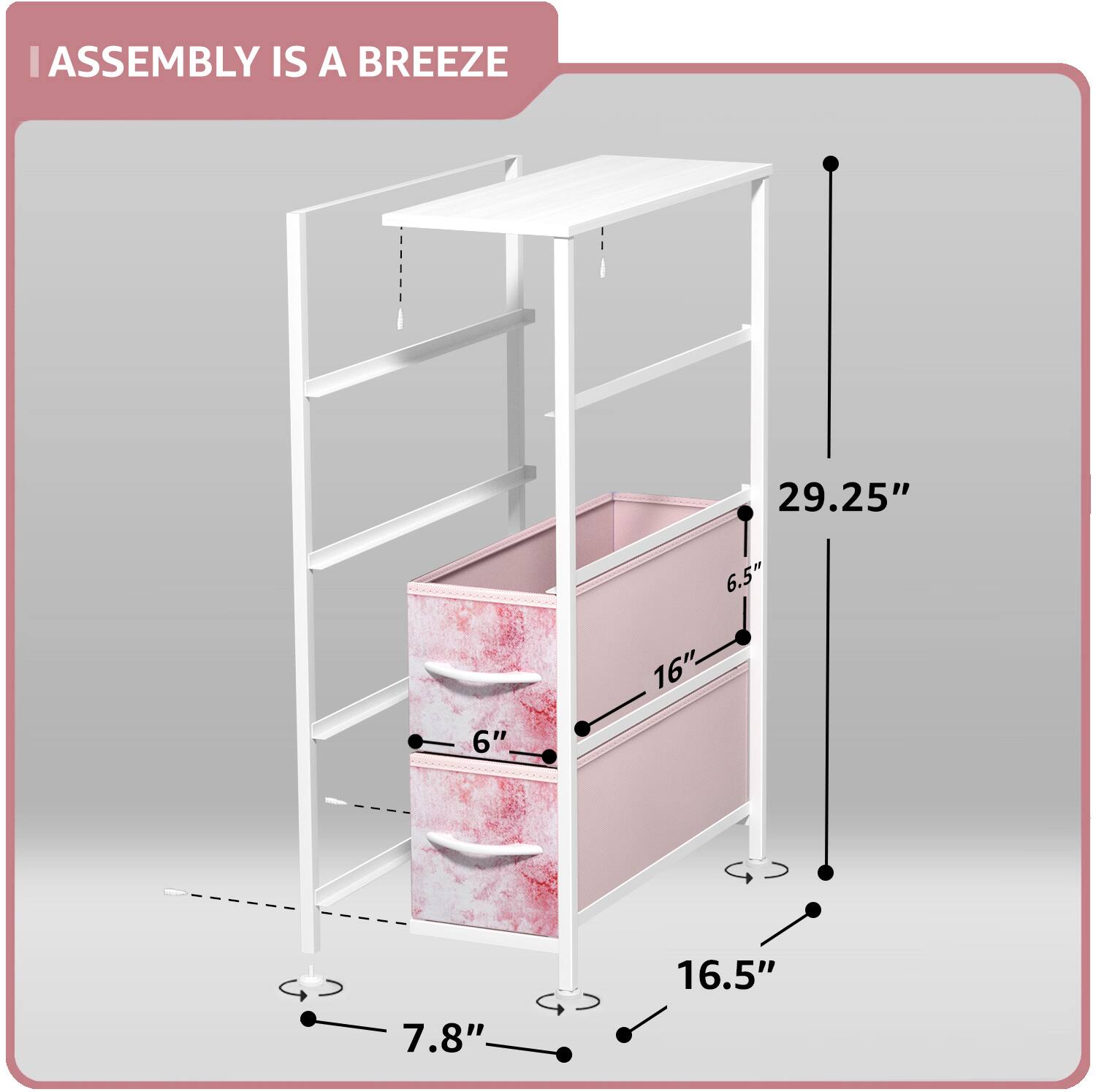 ASSEMBLY IS A BREEZE

29.25"  
6.5"  
6"  
16"  
7.8"  
16.5"