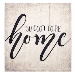 BreeBe - *Good to be Home Sign 16.75" - Multicolor