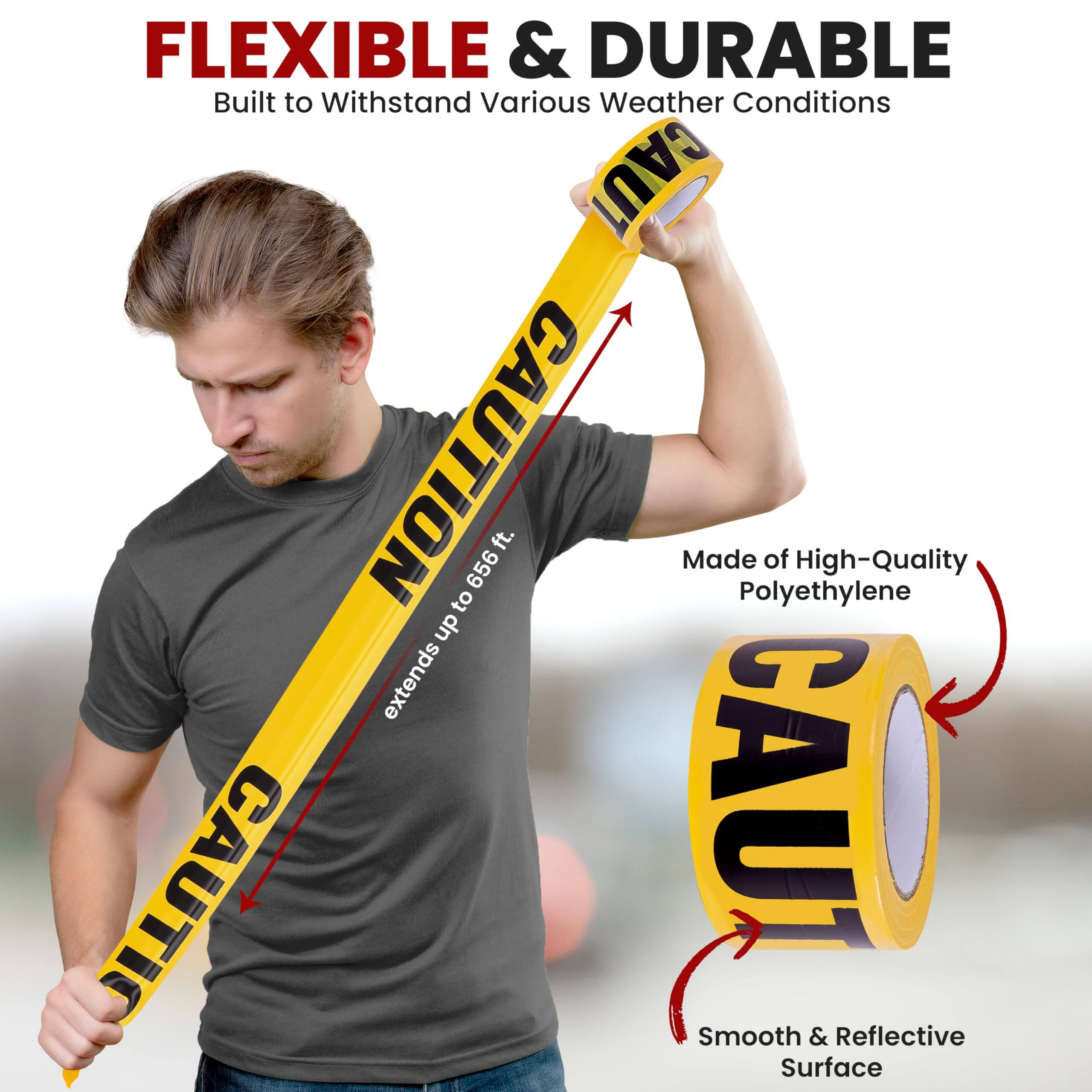 FLEXIBLE & DURABLE  
Built to Withstand Various Weather Conditions  

CAUTION  
extends up to 656 ft.  

Made of High-Quality Polyethylene  

Smooth & Reflective Surface