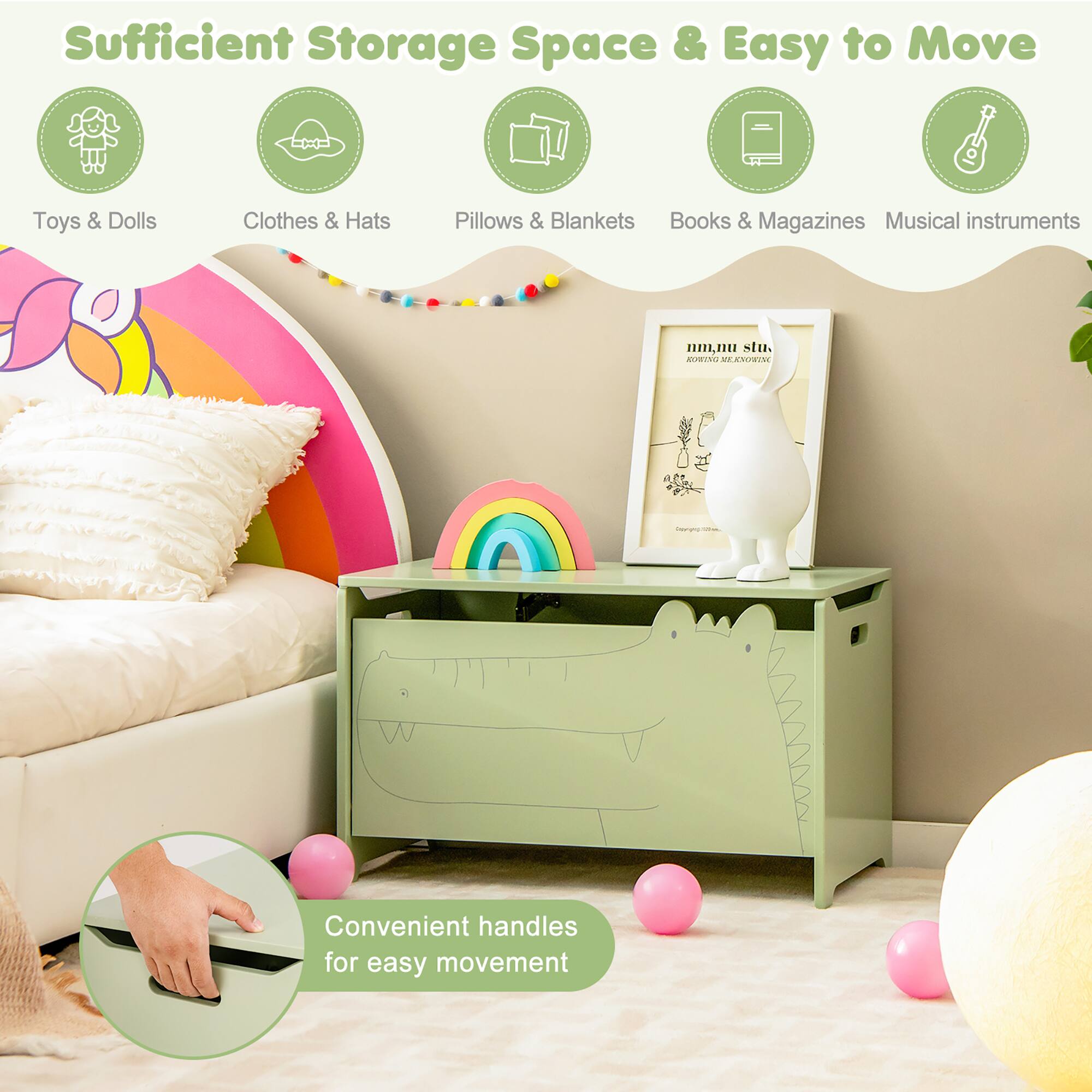 Sufficient Storage Space & Easy to Move

- Toys & Dolls
- Clothes & Hats
- Pillows & Blankets
- Books & Magazines
- Musical instruments

Convenient handles for easy movement