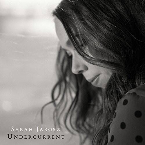 Sarah Jarosz - Undercurrent   - COMPACT DISCS [CD]