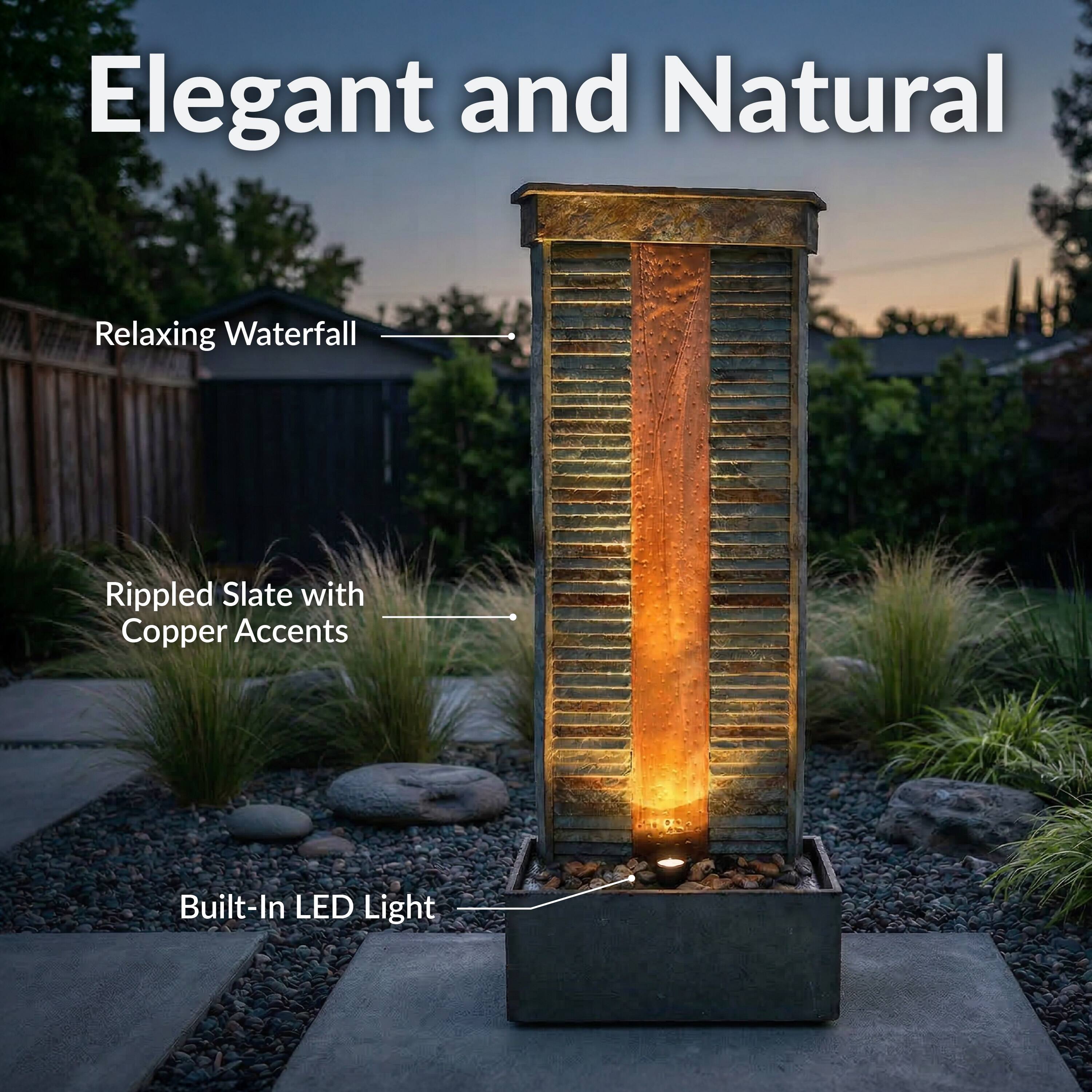 Elegant and Natural

- Relaxing Waterfall
- Ripped Slate with Copper Accents
- Built-In LED Light