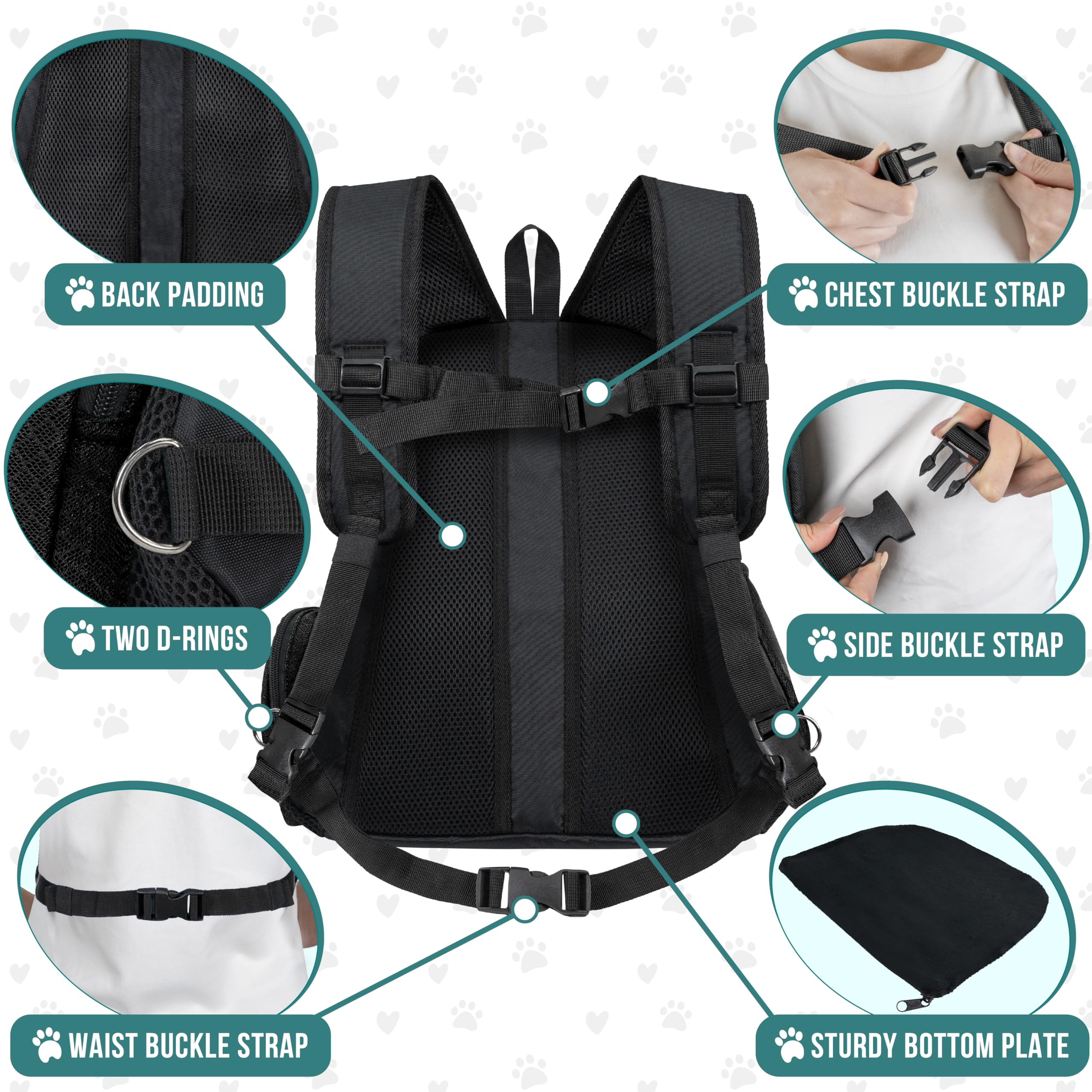 - BACK PADDING
- CHEST BUCKLE STRAP
- TWO D-RINGS
- SIDE BUCKLE STRAP
- WAIST BUCKLE STRAP
- STURDY BOTTOM PLATE