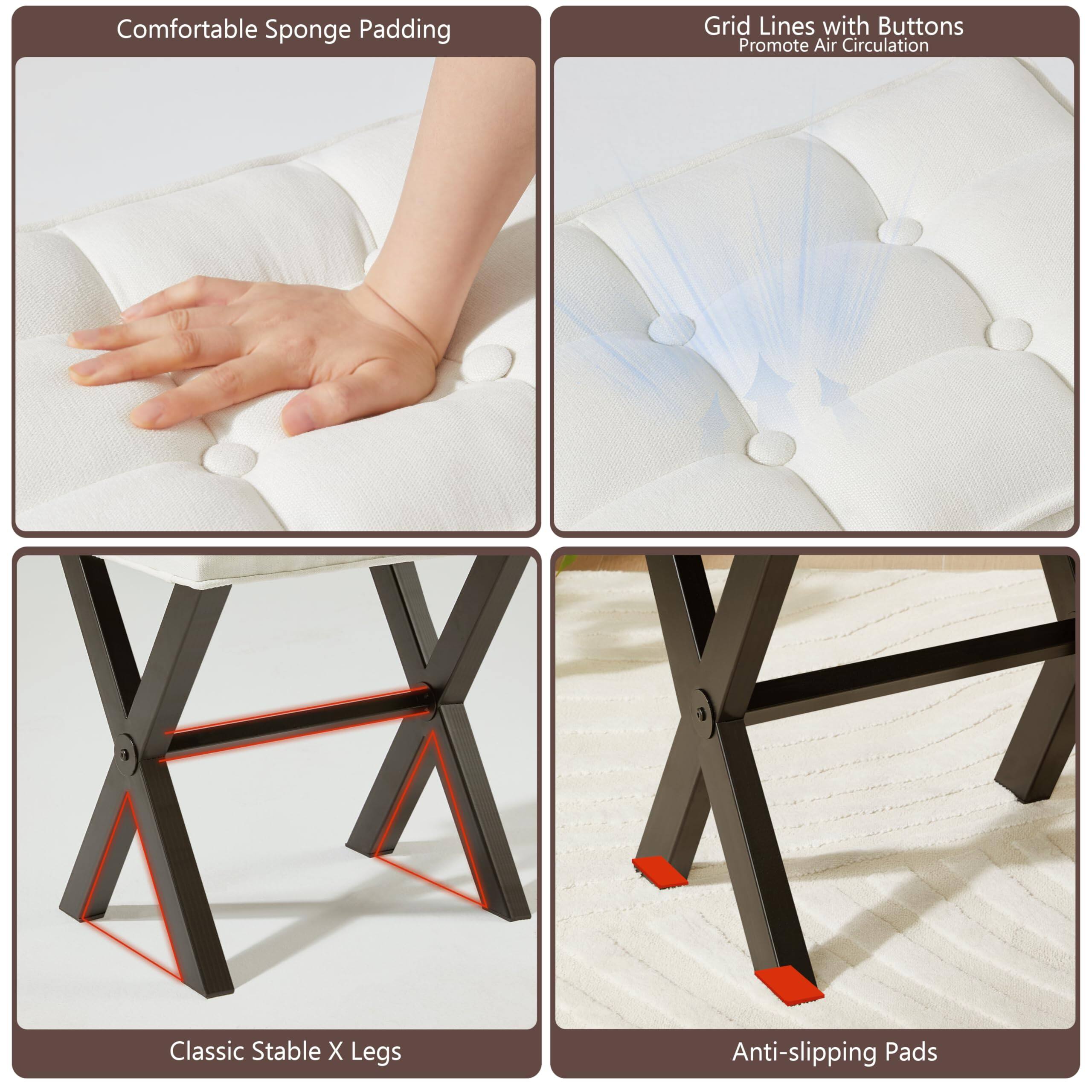 - Comfortable Sponge Padding
- Grid Lines with Buttons
  - Promote Air Circulation
- Classic Stable X Legs
- Anti-slipping Pads