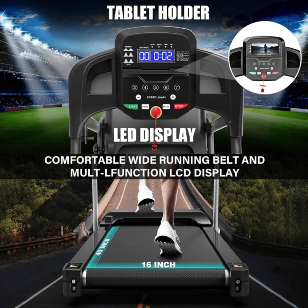 TABLET HOLDER

LED DISPLAY

COMFORTABLE WIDE RUNNING BELT AND MULT-FUNCTION LCD DISPLAY

40 INCH

16 INCH