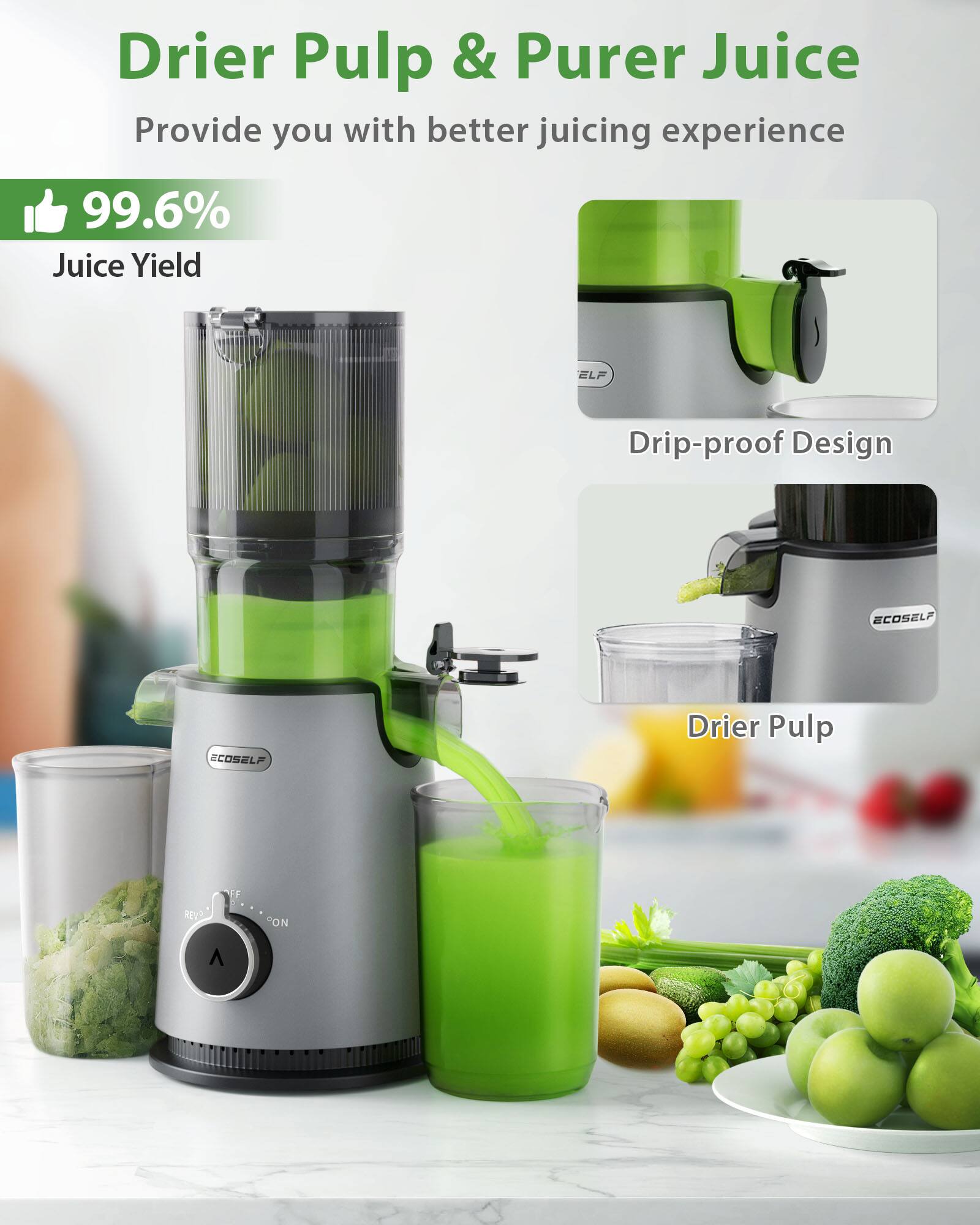 Drier Pulp & Purer Juice Provide you with better juicing experience. 99.6% Juice Yield. ELF Drip-proof Design. ECOSELF. Drier Pulp.