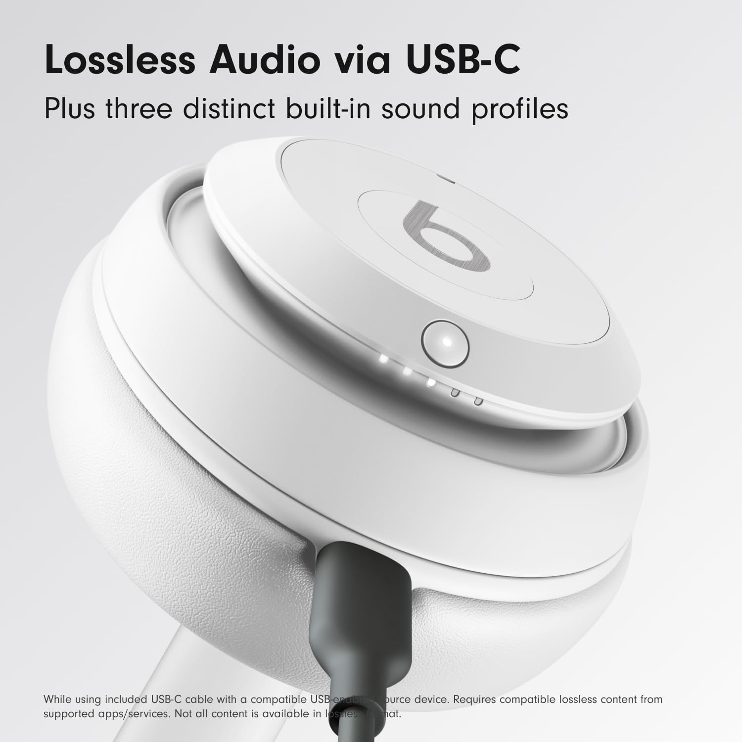 Lossless Audio via USB-C  
Plus three distinct built-in sound profiles  

While using included USB-C cable with a compatible USB-C source device. Requires compatible lossless content from supported apps/services. Not all content is available in lossless source device.