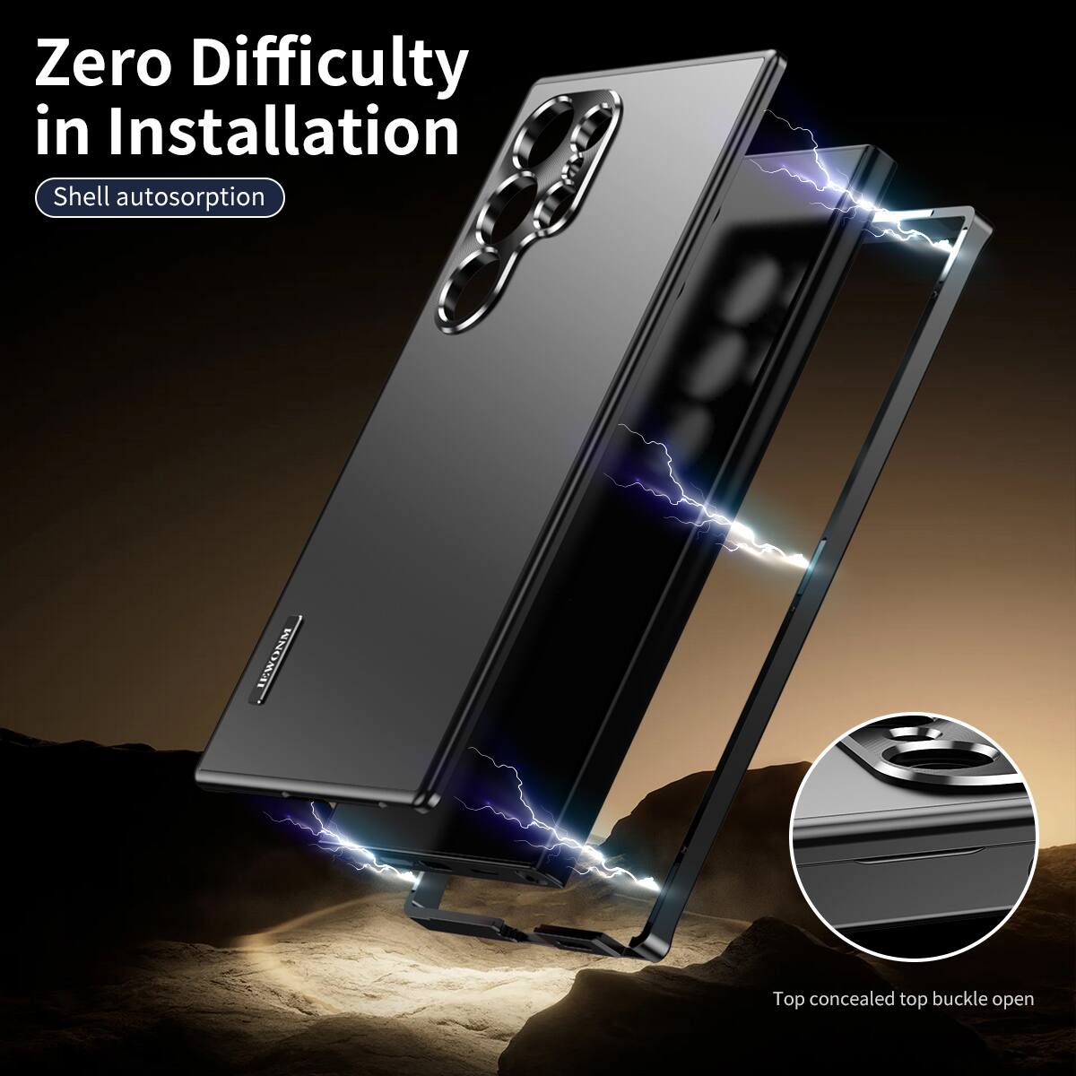Zero Difficulty in Installation  
Shell autosorption  
Top concealed top buckle open
