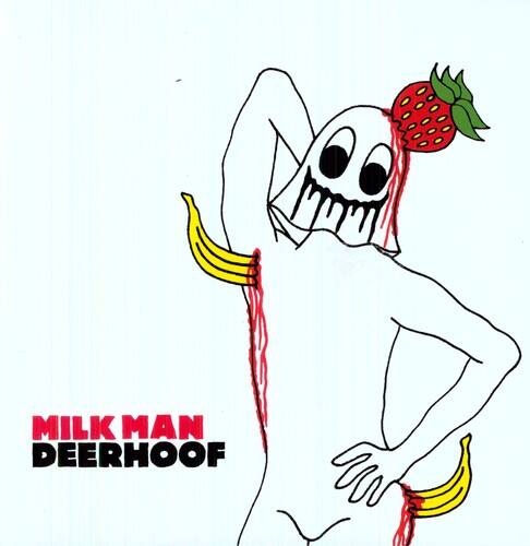 Milk Man  
Deerhoof