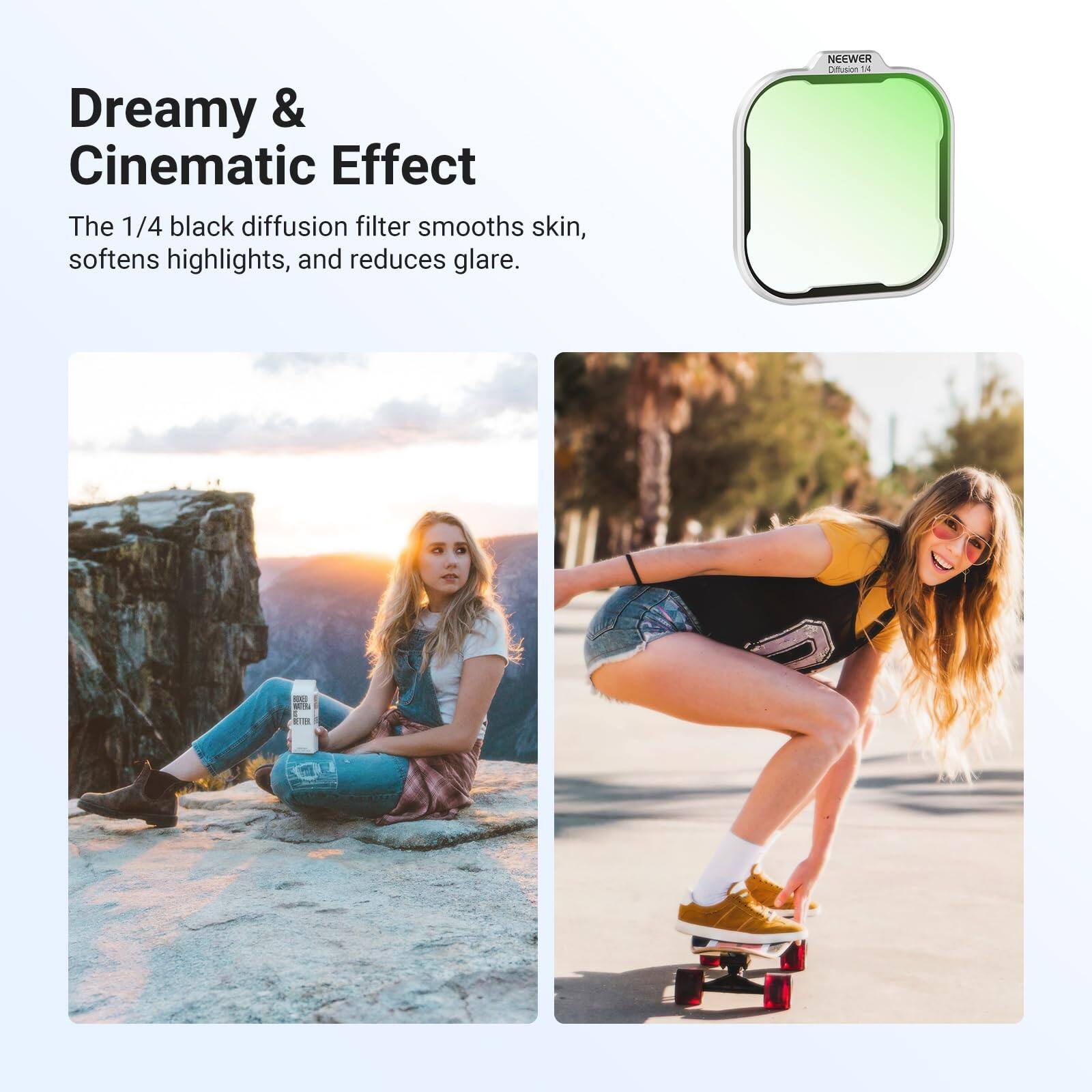 Dreamy & Cinematic Effect

The 1/4 black diffusion filter smooths skin, softens highlights, and reduces glare.