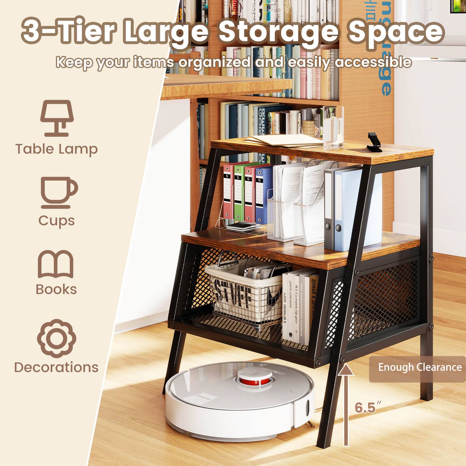 3-Tier Large Storage Space  
Keep your items organized and easily accessible  

- Table Lamp  
- Cups  
- Books  
- Decorations  

Enough Clearance  
6.5"