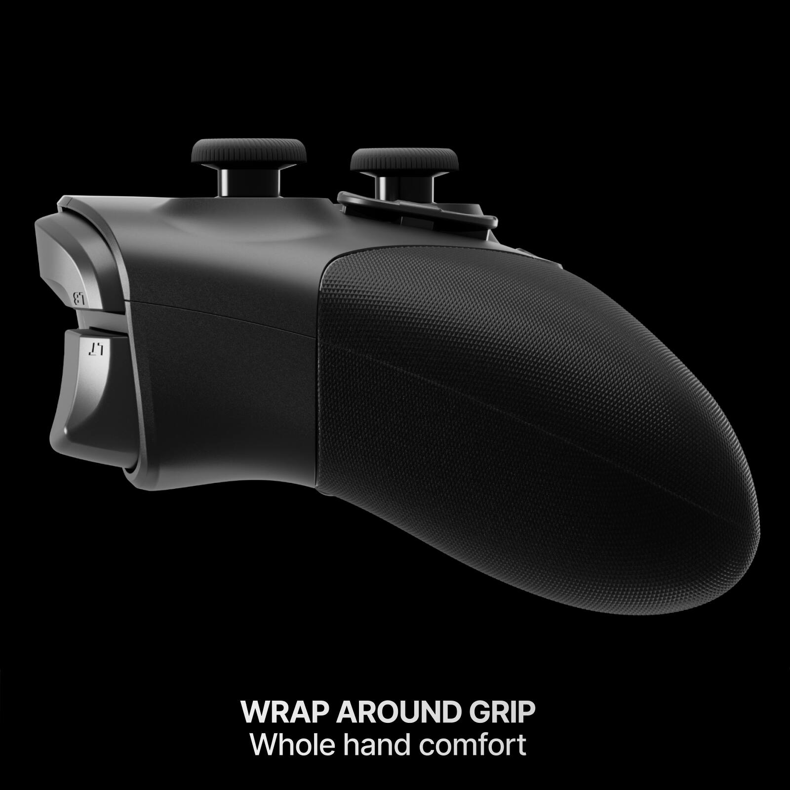 B
1,7
WRAP AROUND GRIP Whole hand comfort