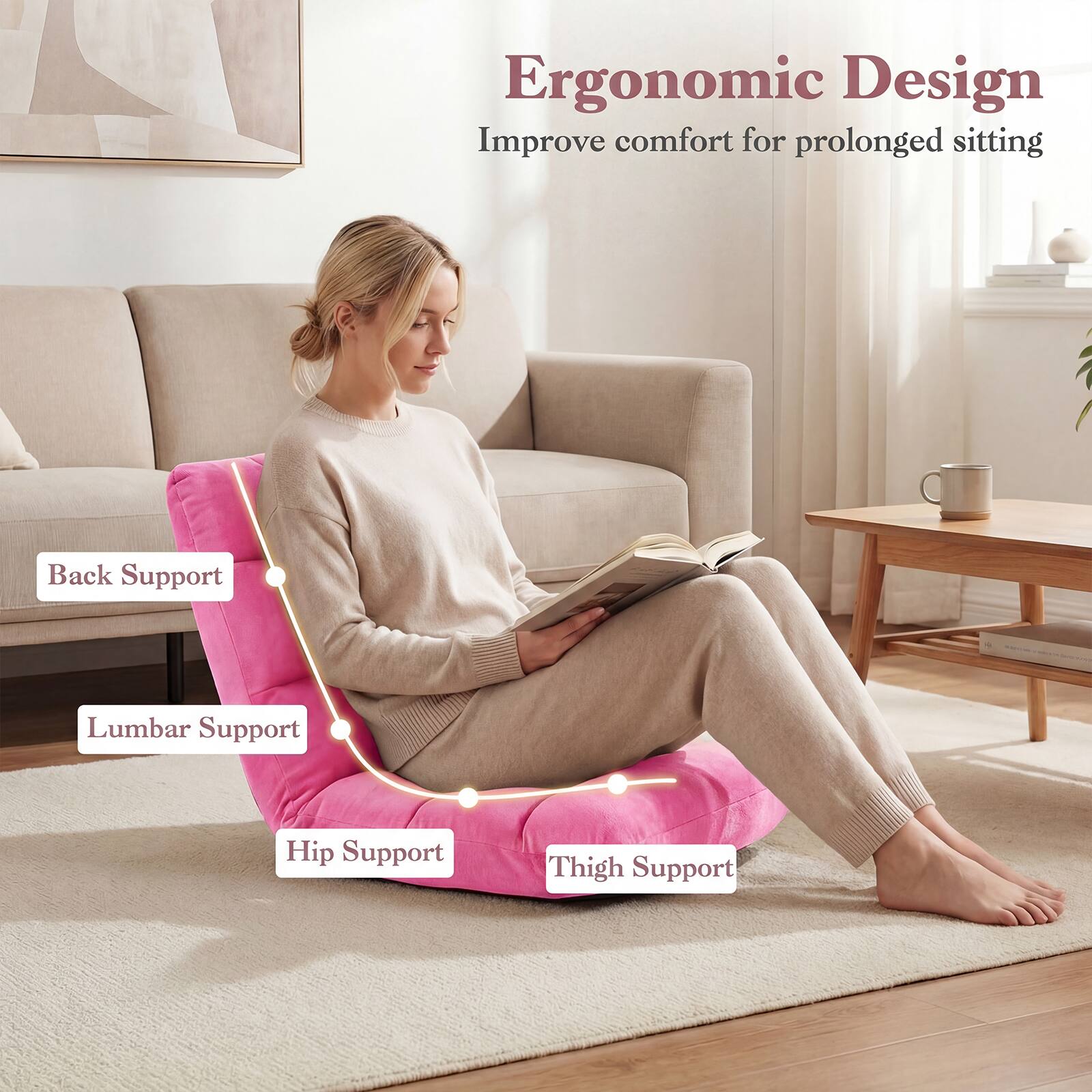 Ergonomic Design  
Improve comfort for prolonged sitting  

- Back Support  
- Lumbar Support  
- Hip Support  
- Thigh Support