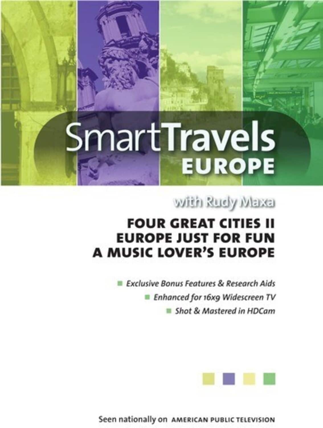 Smart Travels With Rudy Maxa: Four Great Cities II / Europe Just ForFun / A Music Lover's Europe  - DVD