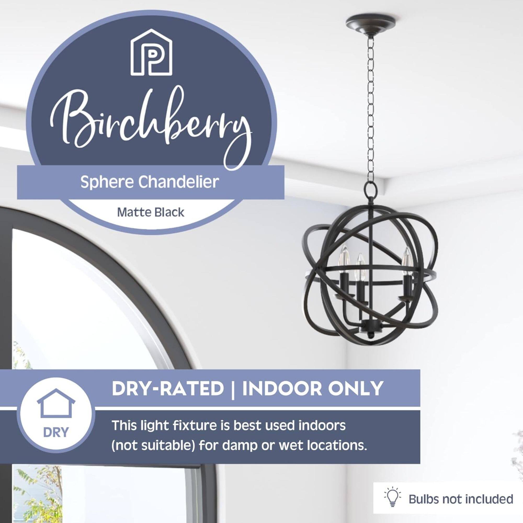 P Birchberry Sphere Chandelier Matte Black

DRY-RATED | INDOOR ONLY

This light fixture is best used indoors (not suitable) for damp or wet locations.

Bulbs not included