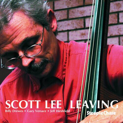 SCOTT LEE LEAVING  
Billy Drewes • Gary Versace • Jeff Hirschfield  
SteepleChase