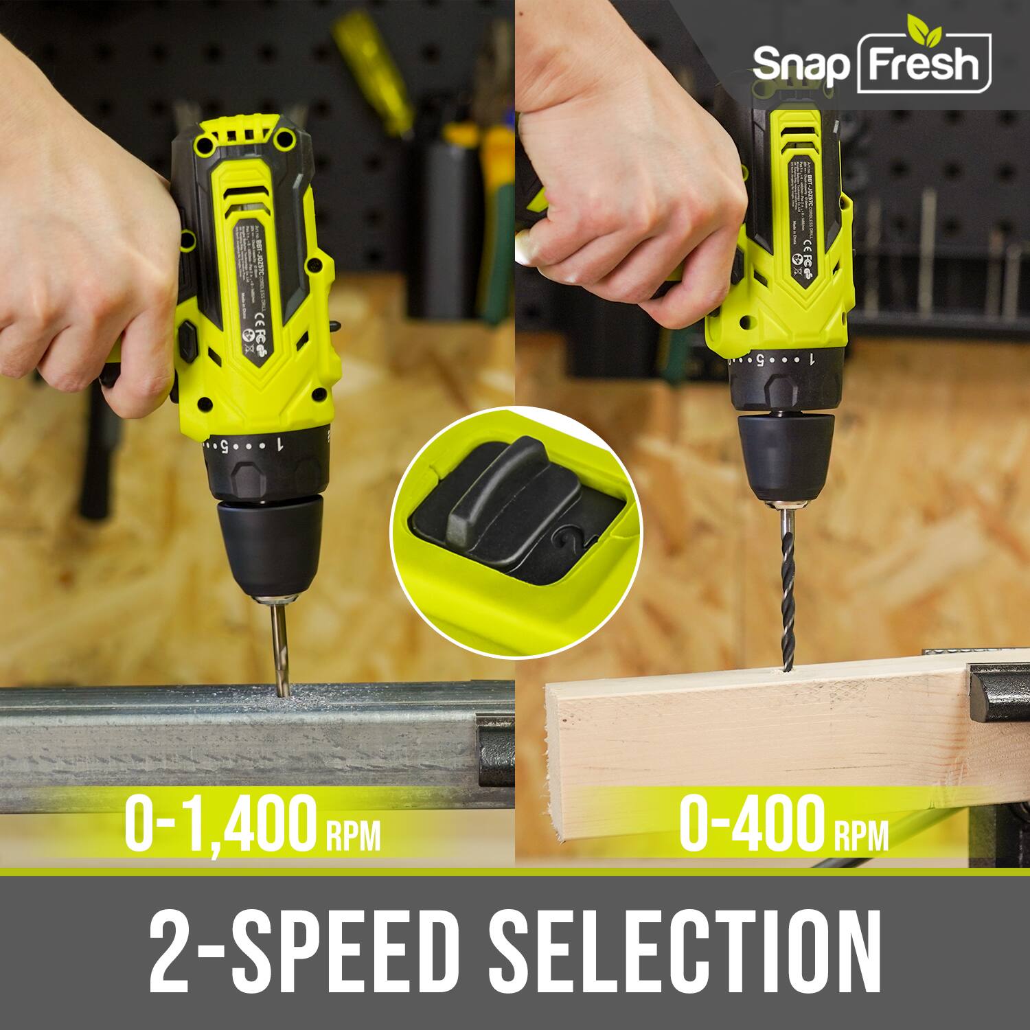 Snap Fresh  
ICEFCO  
0-1,400 RPM  
0-400 RPM  
2-SPEED SELECTION