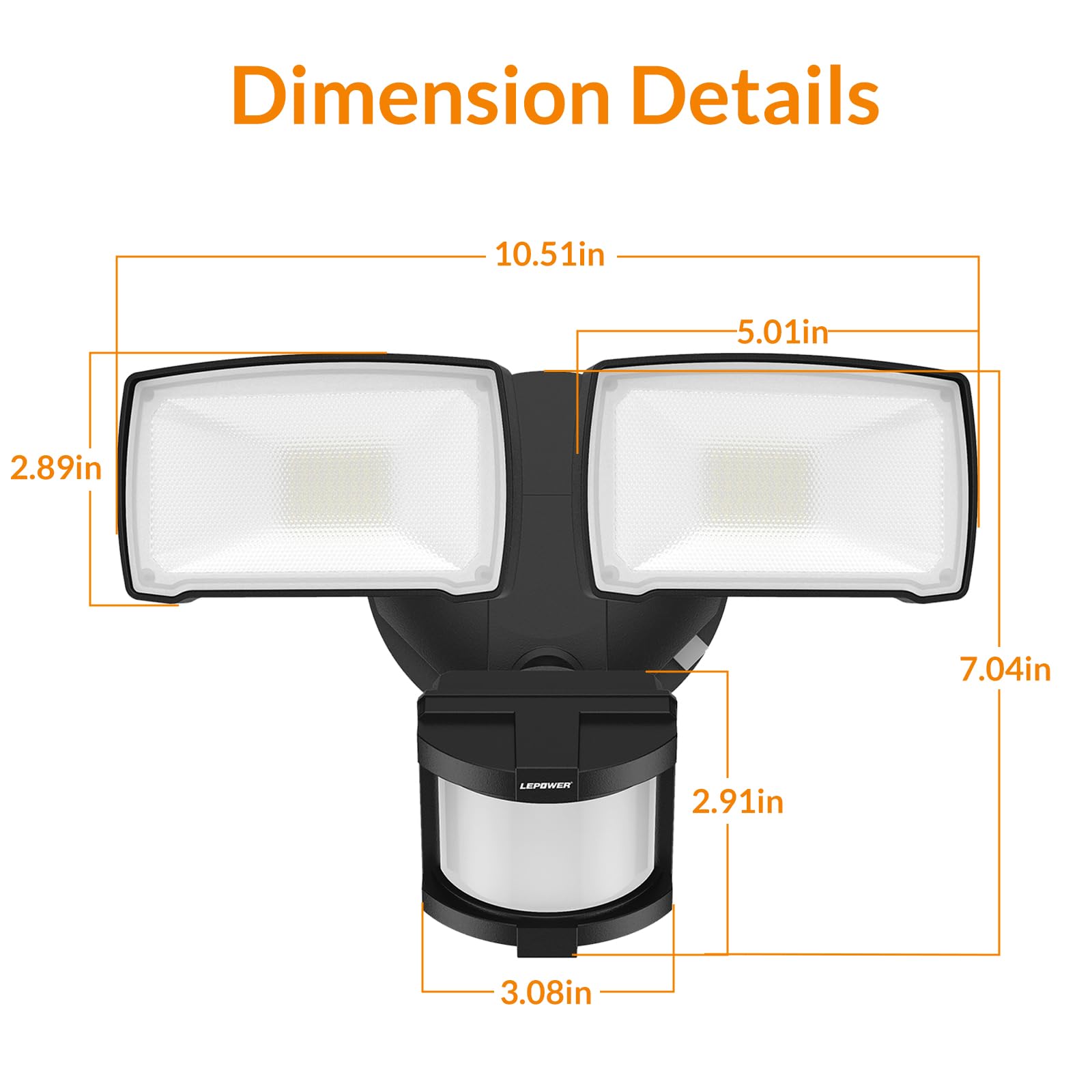 Dimension Details  
10.51in  
5.01in  
2.89in  
7.04in  
LEPOWER  
2.91in  
3.08in