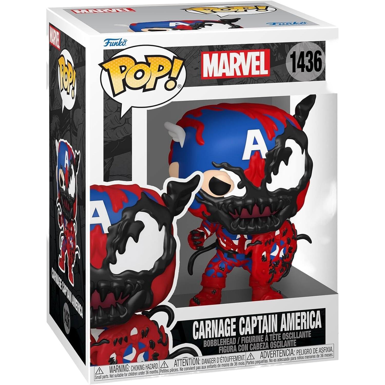 MARVEL 1436
POP!
CARNAGE CAPTAIN AMERICA
BOBBLEHEAD / FIGURINE TÊTE OSCILANTE
FIGURA CON CABEZA DE ASFIXIA
ADVERTENCIA: PELIGRO DE ASFIXIA
ATTENTION: DANGER D'AUTOMMENT
WARNING: CHOKING HAZARD
Petites pièces, ne conviennent pas aux enfants de moins de 36 mois.
Parts pequenas. No están diseñadas para niños menores de 36 meses.
Small parts. Not suitable for children under 36 months.