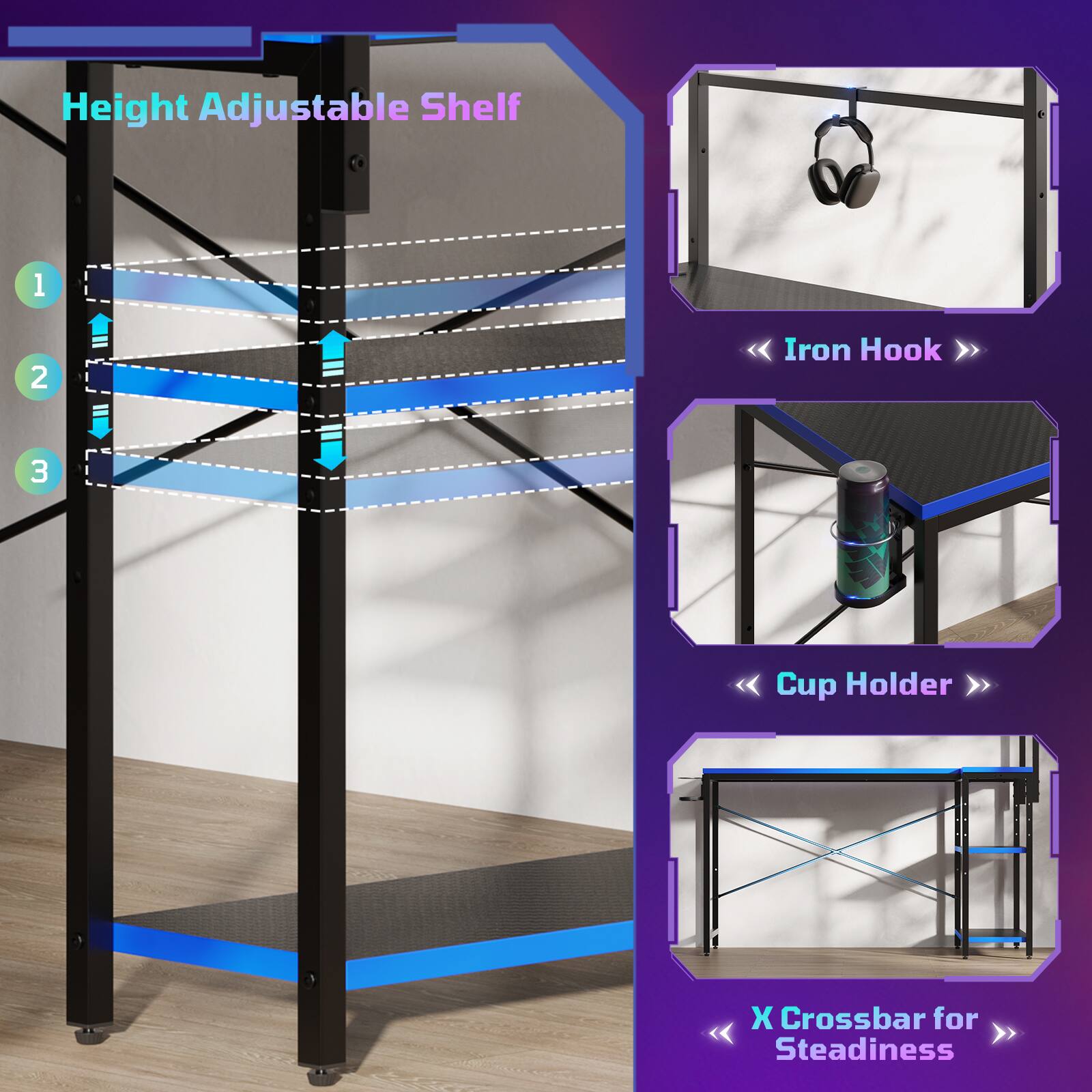 Height Adjustable Shelf  
1. Iron Hook  
2. Cup Holder  
3. X Crossbar for Steadiness