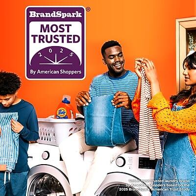 BrandSpark  
MOST TRUSTED 2025  
By American Shoppers  

Tide  
Voted most trusted laundry brand by American shoppers based on the 2025 BrandSpark American Trust Study